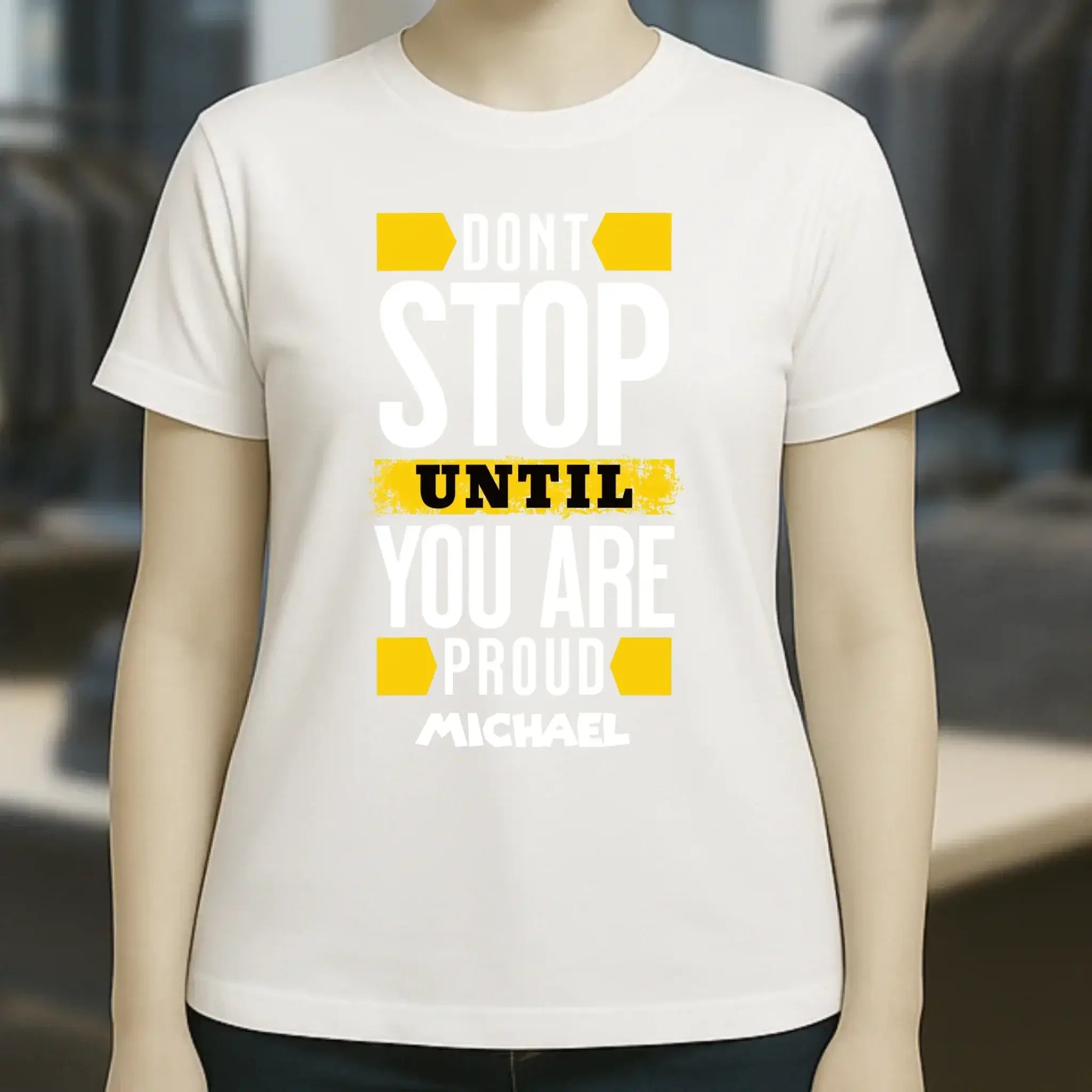 Don´t stop until you proud + Text • Ladies Premium T-Shirt XS-2XL aus Bio-Baumwolle für Damen • Exklusivdesign • personalisiert
