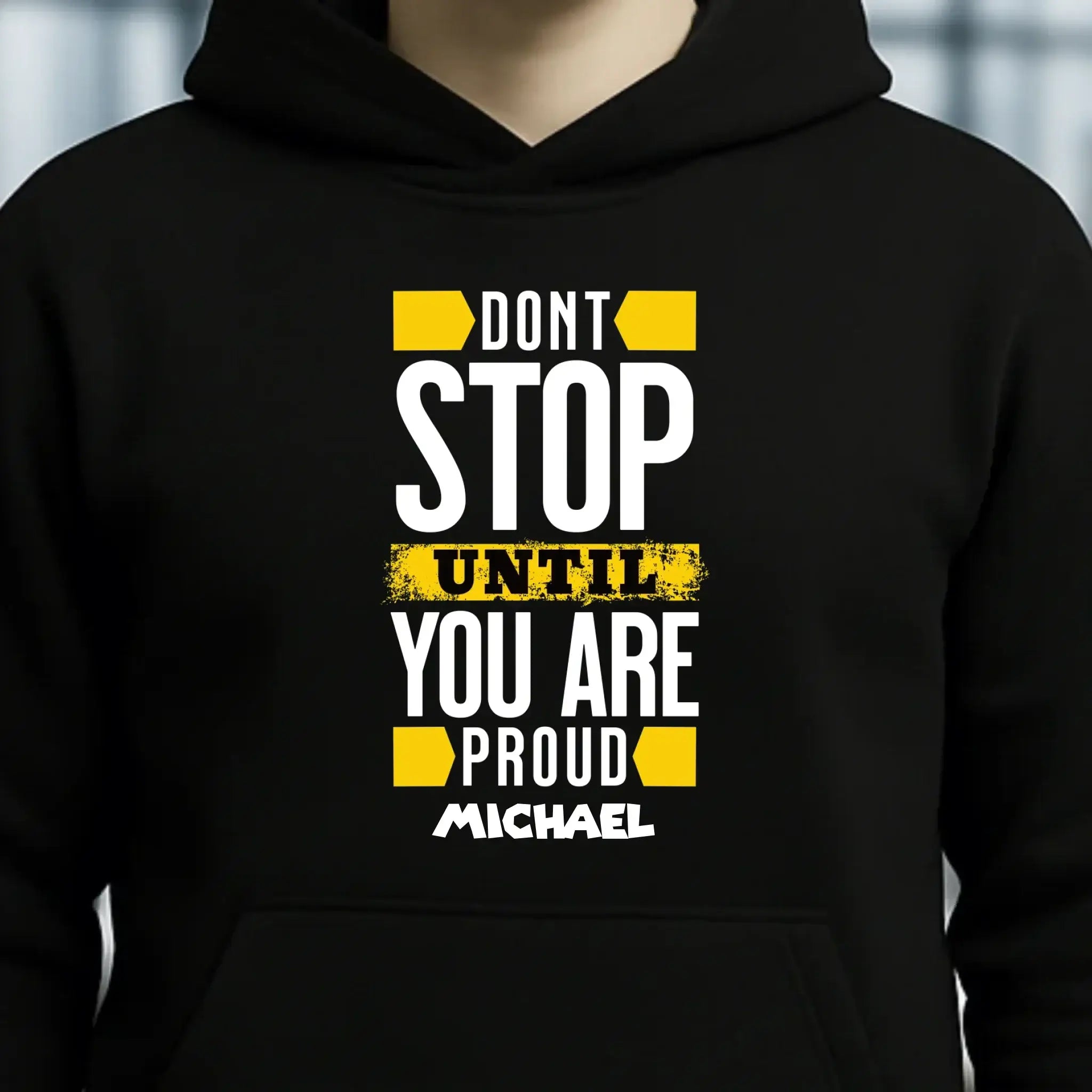 Don´t stop until you proud + Text • Unisex Premium Hoodie XS-5XL aus Bio-Baumwolle für Damen & Herren • Exklusivdesign • personalisiert