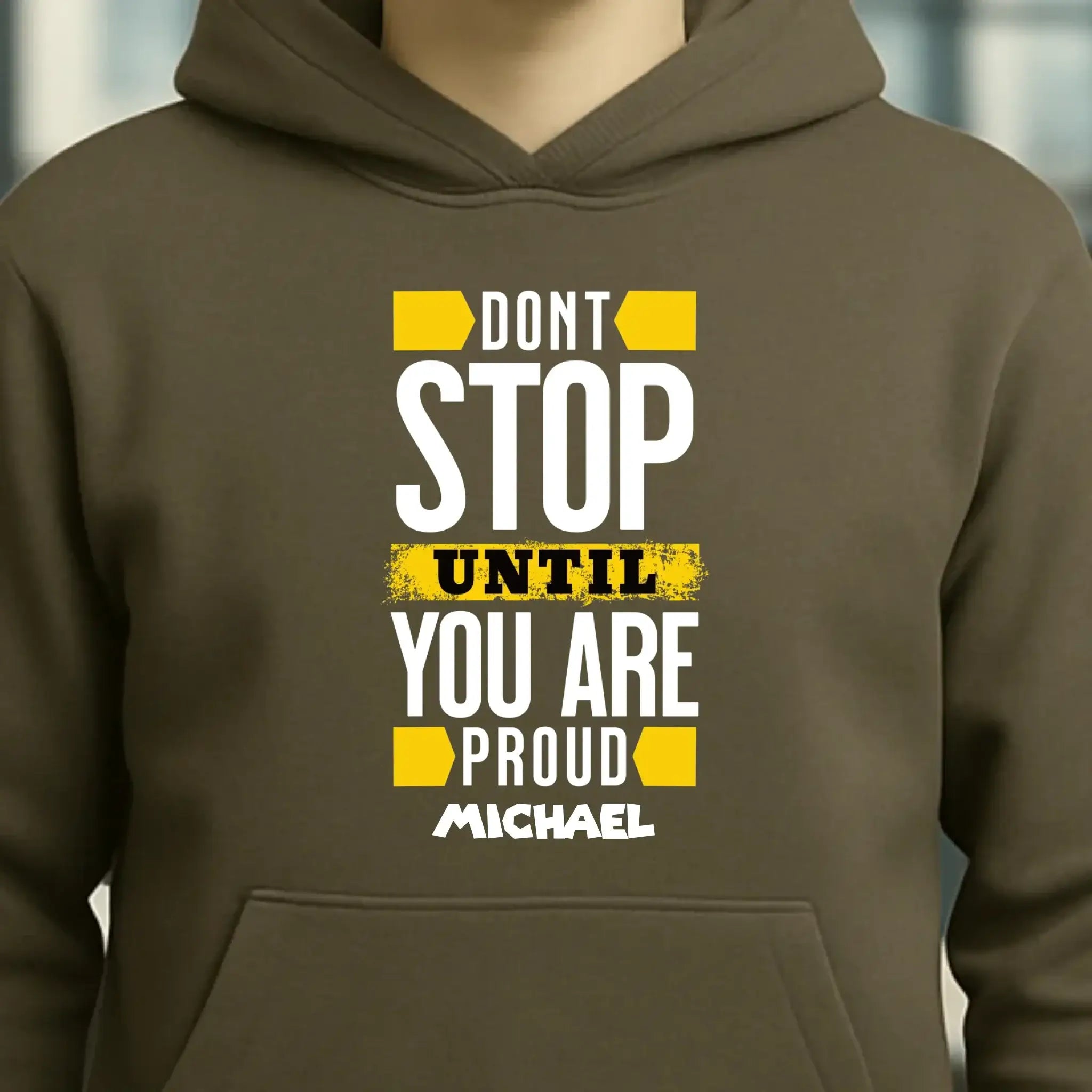 Don´t stop until you proud + Text • Unisex Premium Hoodie XS-5XL aus Bio-Baumwolle für Damen & Herren • Exklusivdesign • personalisiert