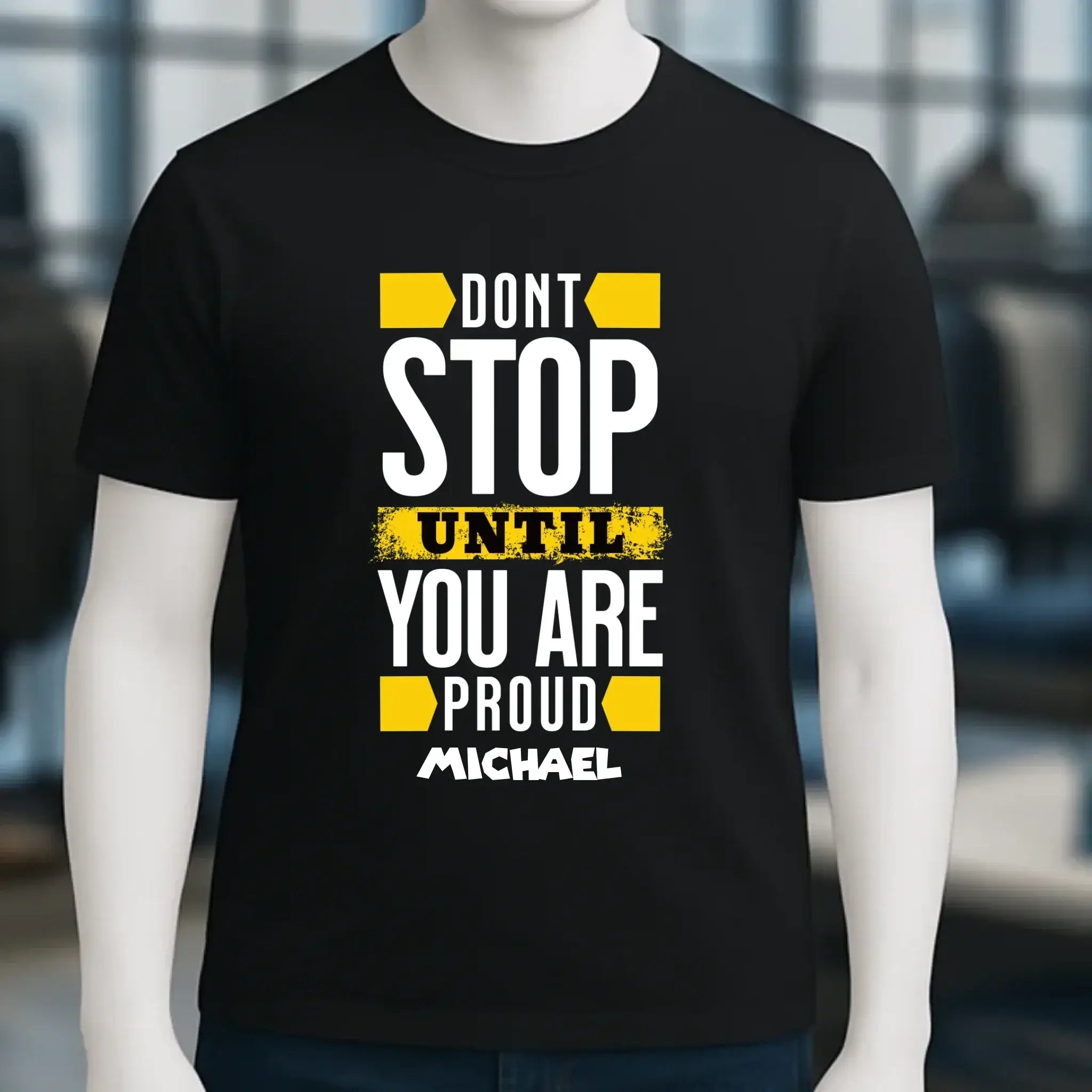 Don´t stop until you proud + Text • Unisex Premium T-Shirt XS-5XL aus Bio-Baumwolle für Damen & Herren • Exklusivdesign • personalisiert