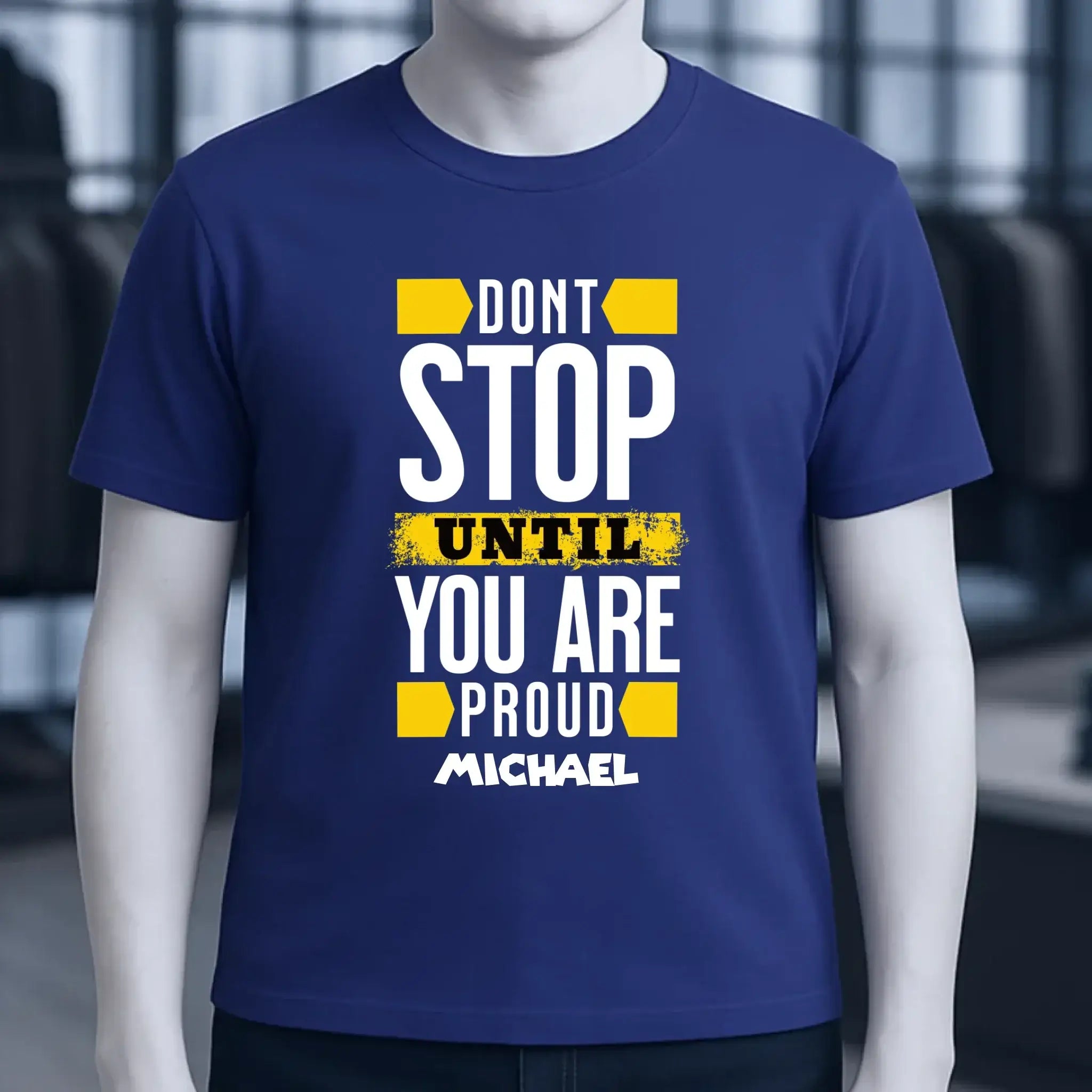 Don´t stop until you proud + Text • Unisex Premium T-Shirt XS-5XL aus Bio-Baumwolle für Damen & Herren • Exklusivdesign • personalisiert