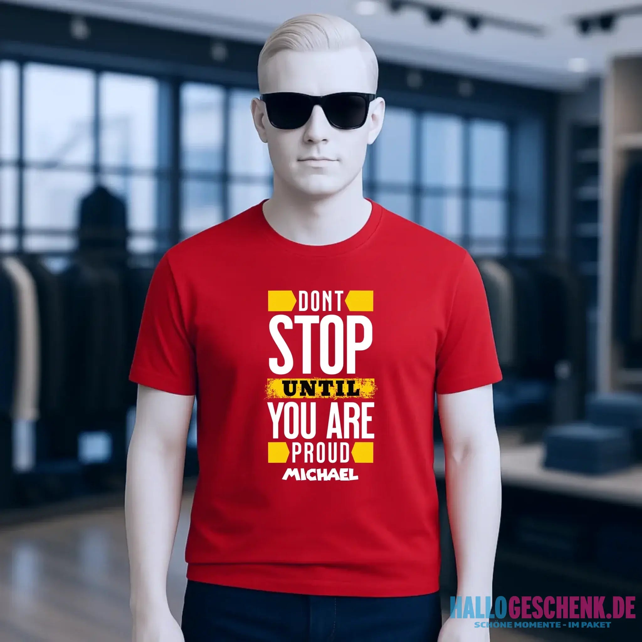 Don´t stop until you proud + Text • Unisex Premium T-Shirt XS-5XL aus Bio-Baumwolle für Damen & Herren • Exklusivdesign • personalisiert