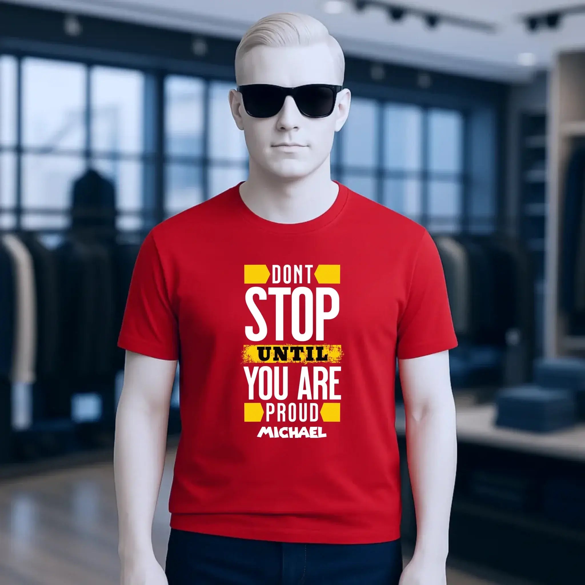 Don´t stop until you proud + Text • Unisex Premium T-Shirt XS-5XL aus Bio-Baumwolle für Damen & Herren • Exklusivdesign • personalisiert