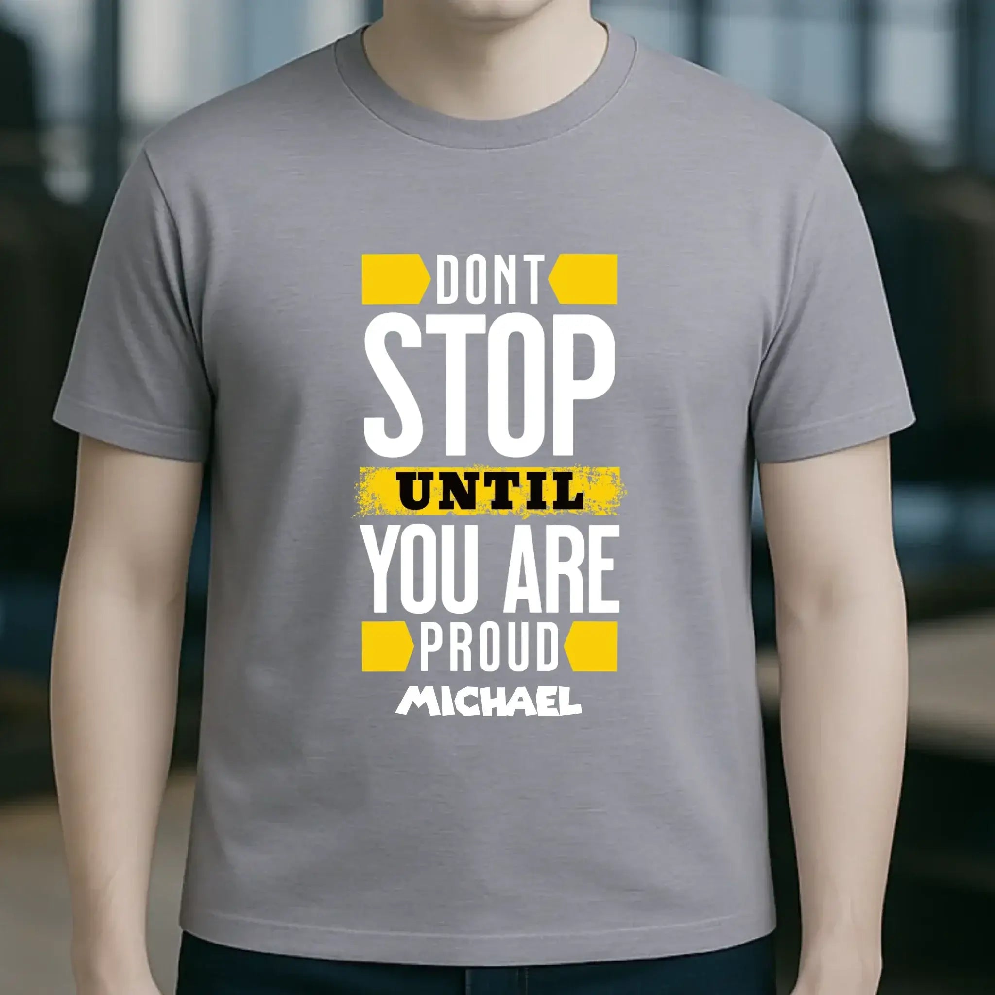 Don´t stop until you proud + Text • Unisex Premium T-Shirt XS-5XL aus Bio-Baumwolle für Damen & Herren • Exklusivdesign • personalisiert