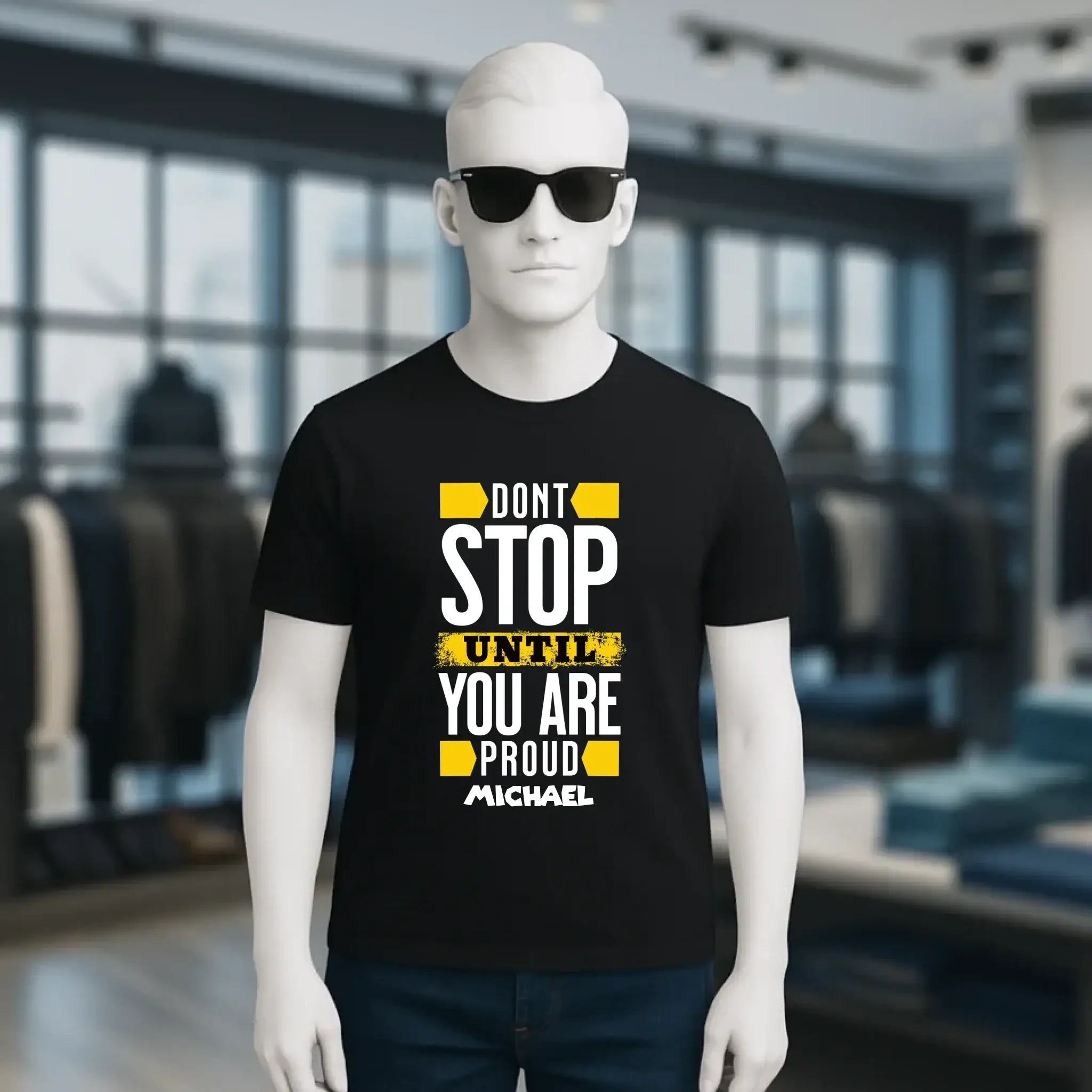 Don´t stop until you proud + Text • Unisex Premium T-Shirt XS-5XL aus Bio-Baumwolle für Damen & Herren • Exklusivdesign • personalisiert