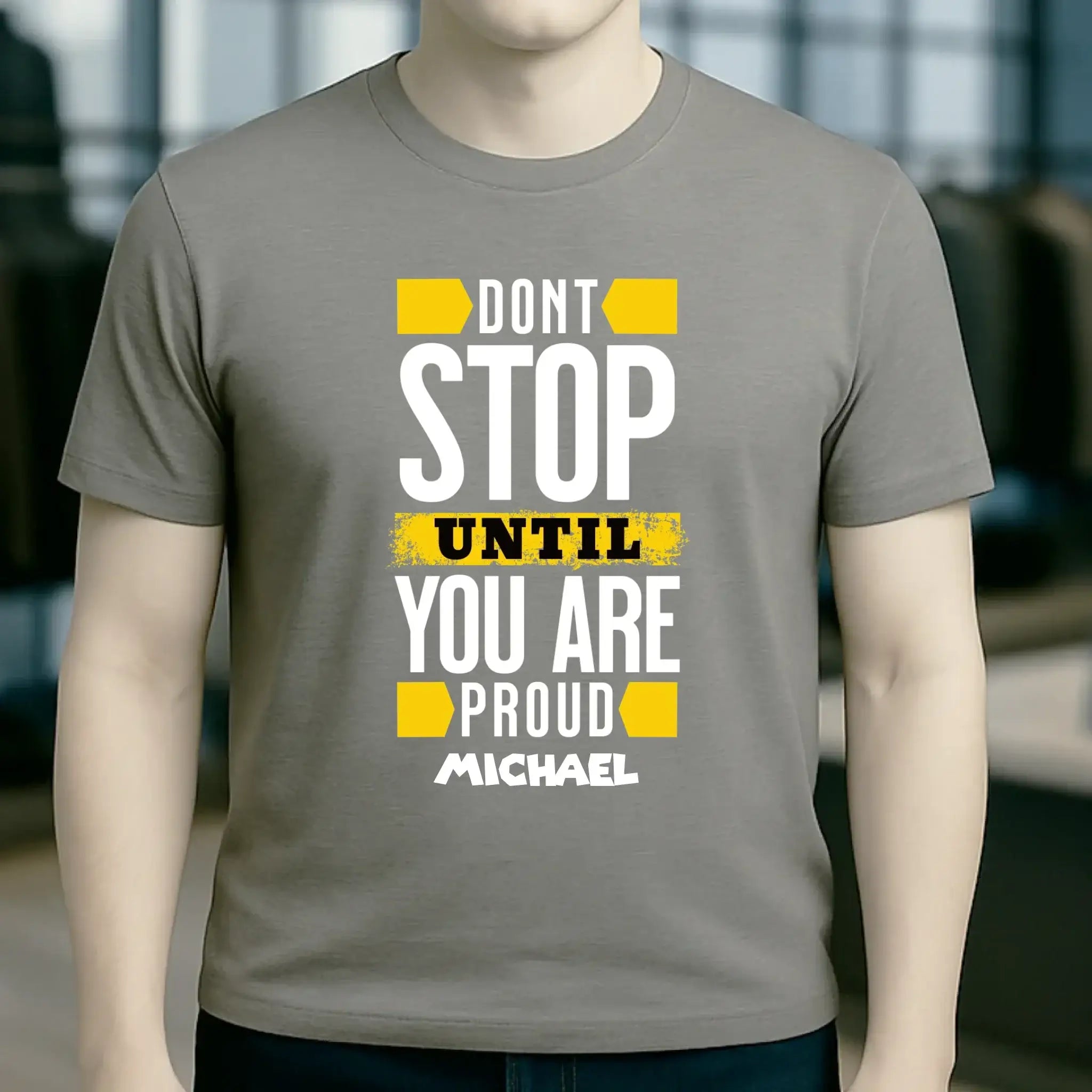 Don´t stop until you proud + Text • Unisex Premium T-Shirt XS-5XL aus Bio-Baumwolle für Damen & Herren • Exklusivdesign • personalisiert