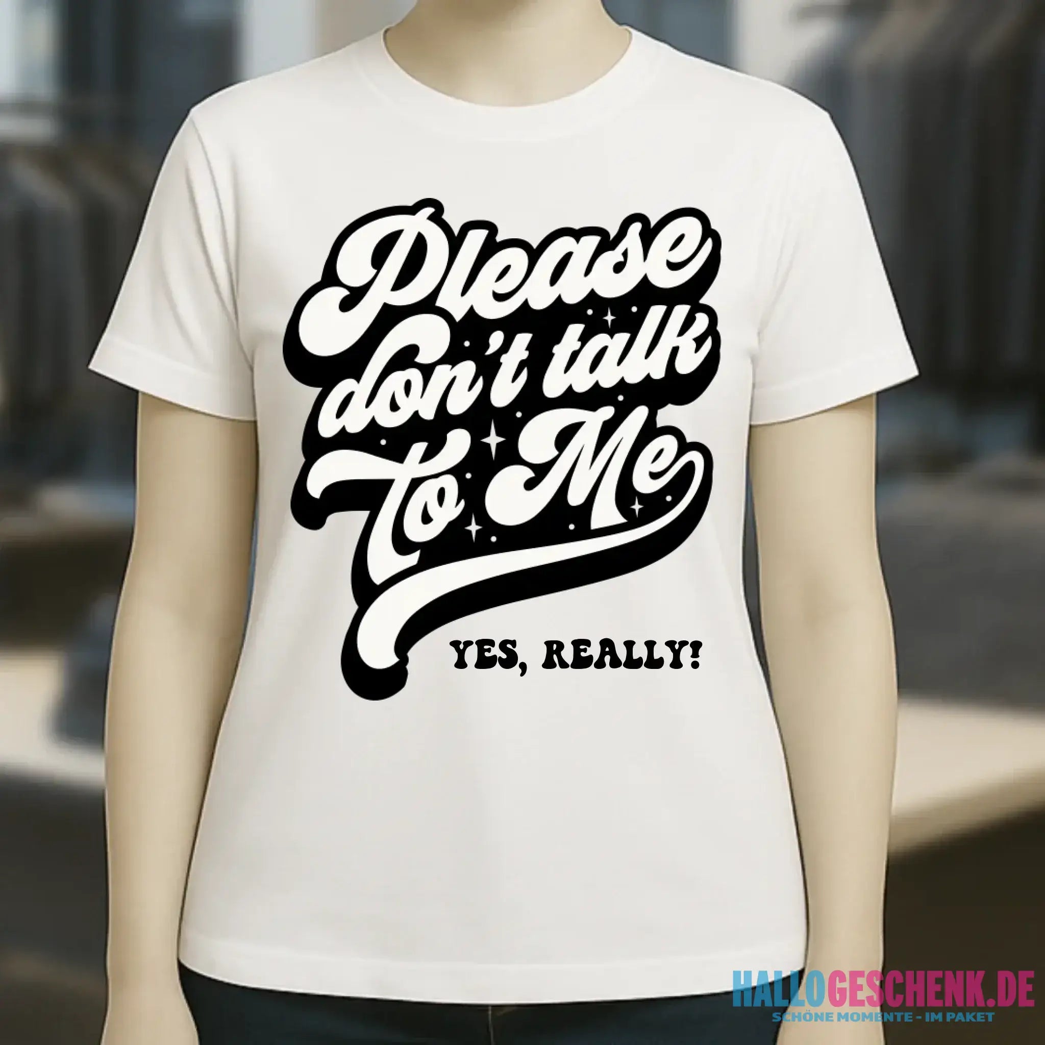 Don´t talk to me • Ladies Premium T-Shirt XS-2XL aus Bio-Baumwolle für Damen • Exklusivdesign • personalisiert