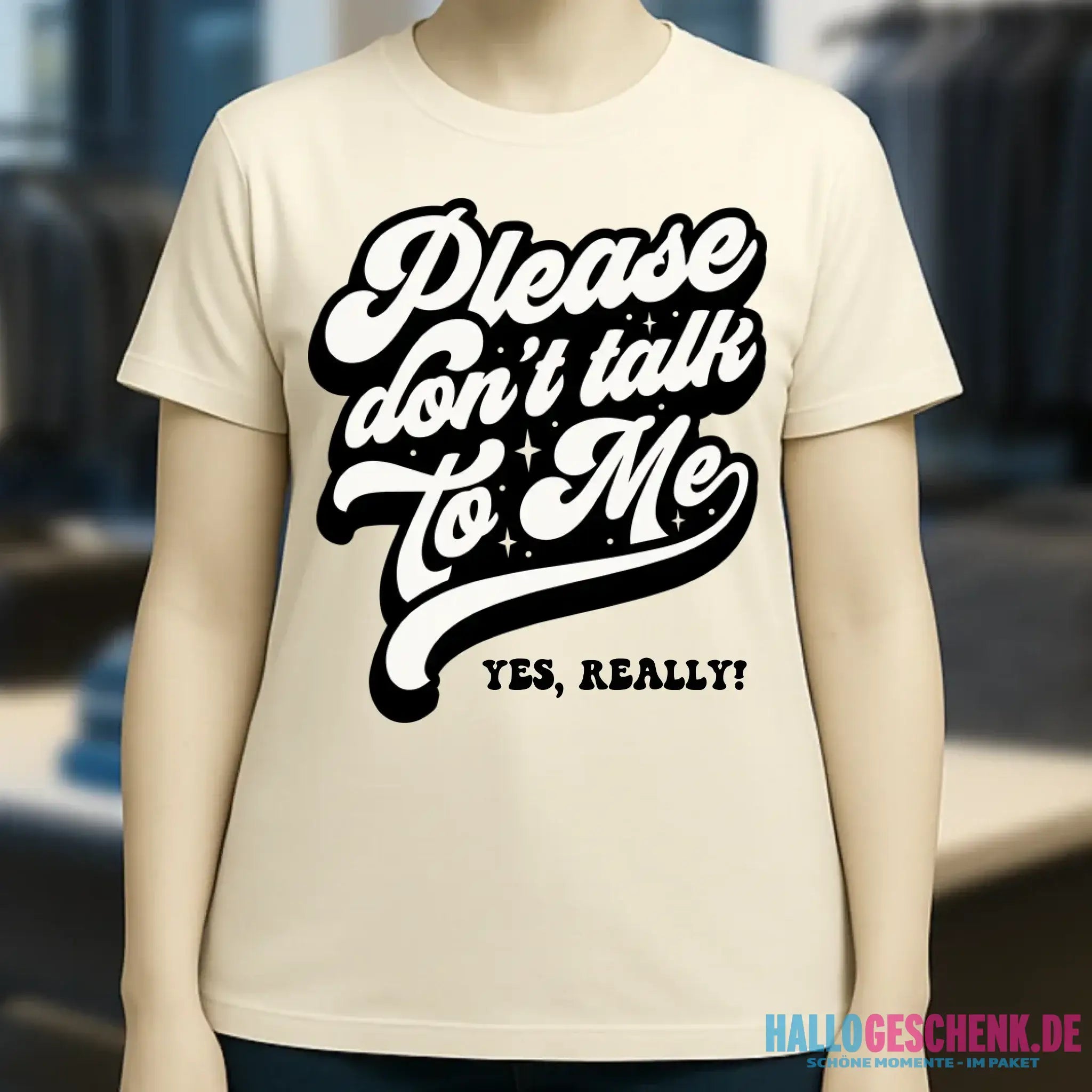 Don´t talk to me • Ladies Premium T-Shirt XS-2XL aus Bio-Baumwolle für Damen • Exklusivdesign • personalisiert
