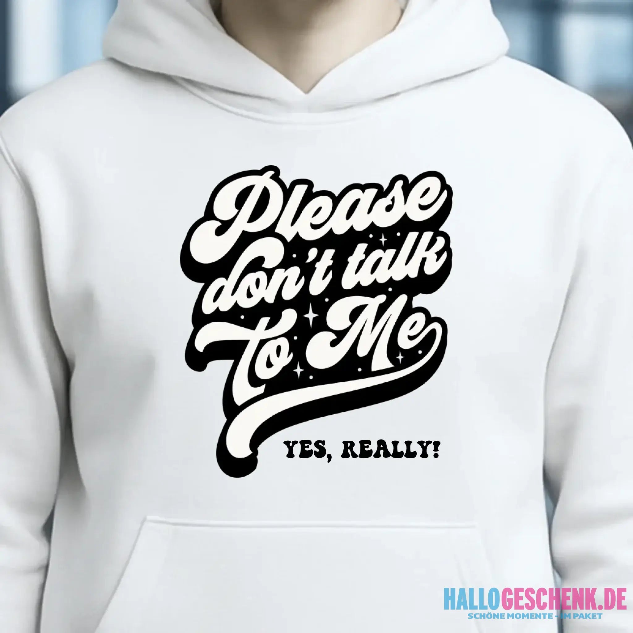 Don´t talk to me • Unisex Premium Hoodie XS-5XL aus Bio-Baumwolle für Damen & Herren • Exklusivdesign • personalisiert