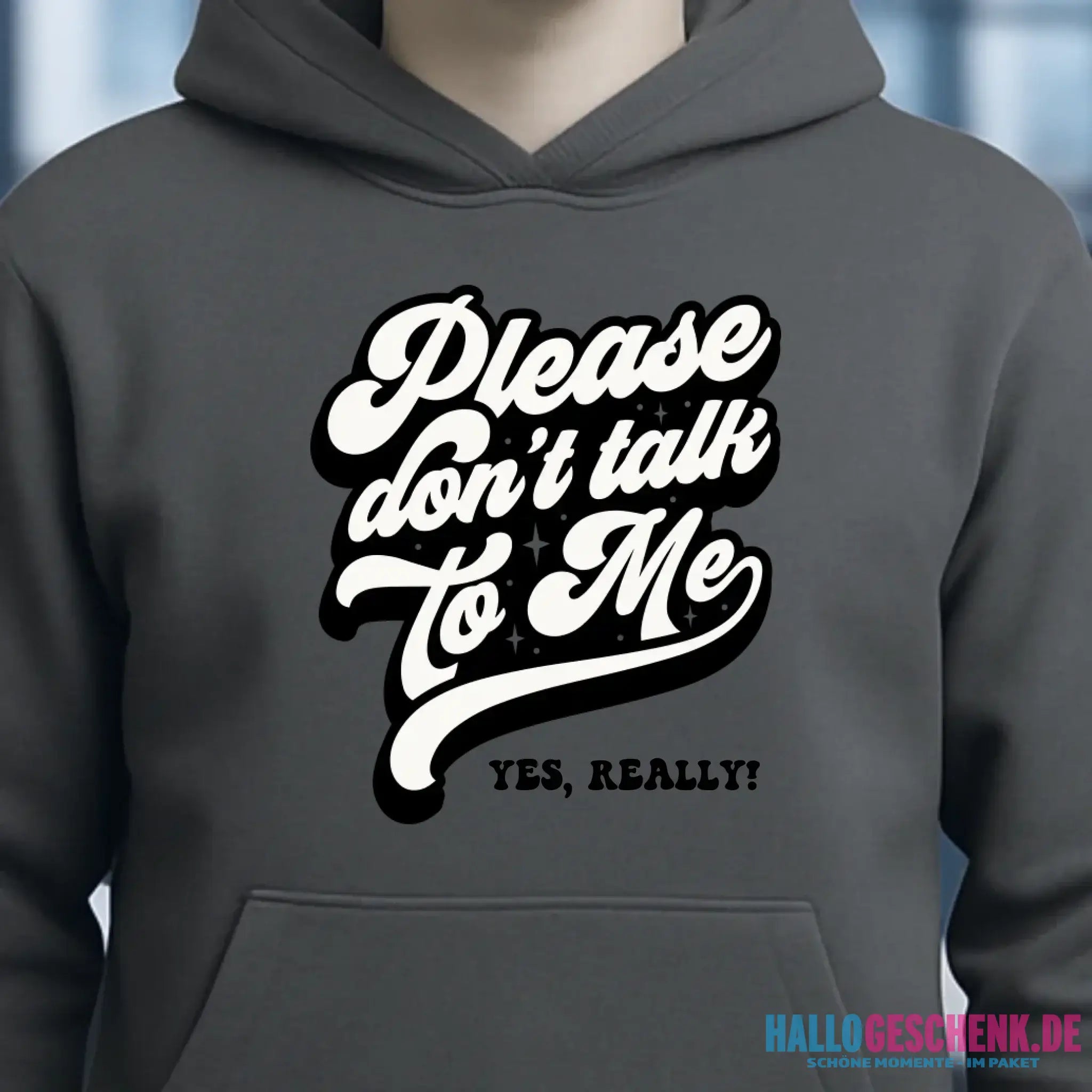 Don´t talk to me • Unisex Premium Hoodie XS-5XL aus Bio-Baumwolle für Damen & Herren • Exklusivdesign • personalisiert