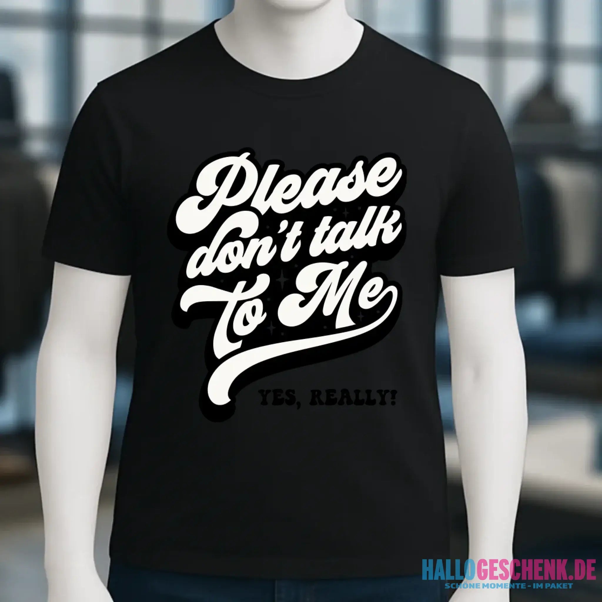 Don´t talk to me • Unisex Premium T-Shirt XS-5XL aus Bio-Baumwolle für Damen & Herren • Exklusivdesign • personalisiert