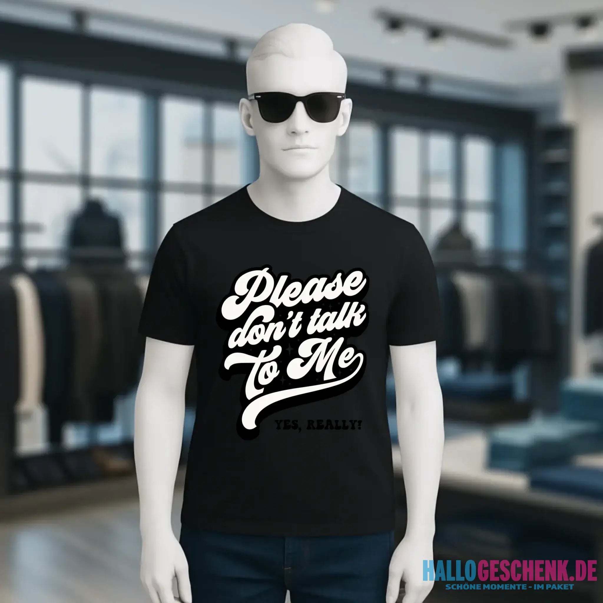Don´t talk to me • Unisex Premium T-Shirt XS-5XL aus Bio-Baumwolle für Damen & Herren • Exklusivdesign • personalisiert