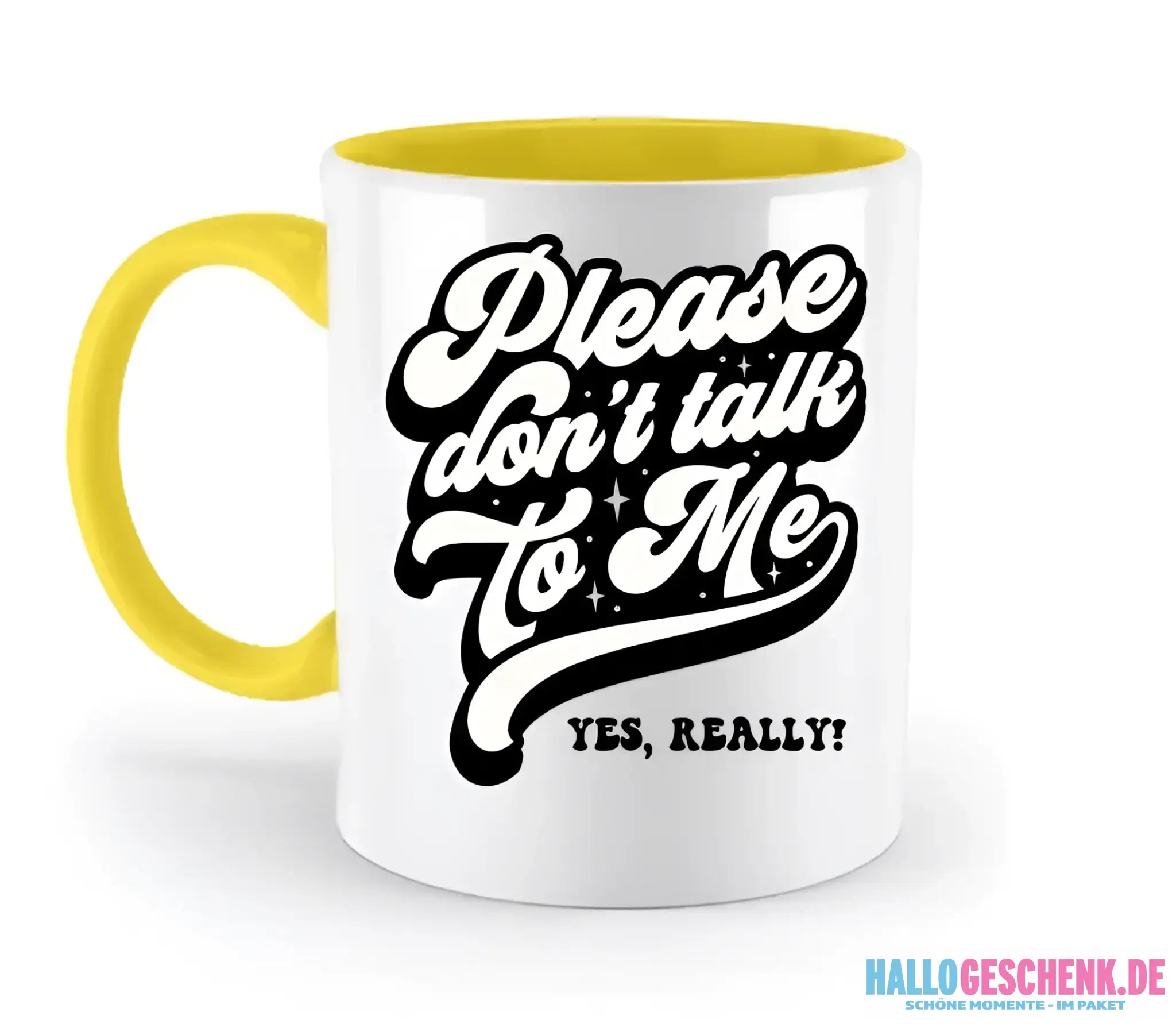 Don´t talk to me • zweifarbige Tasse • Exklusivdesign • personalisiert