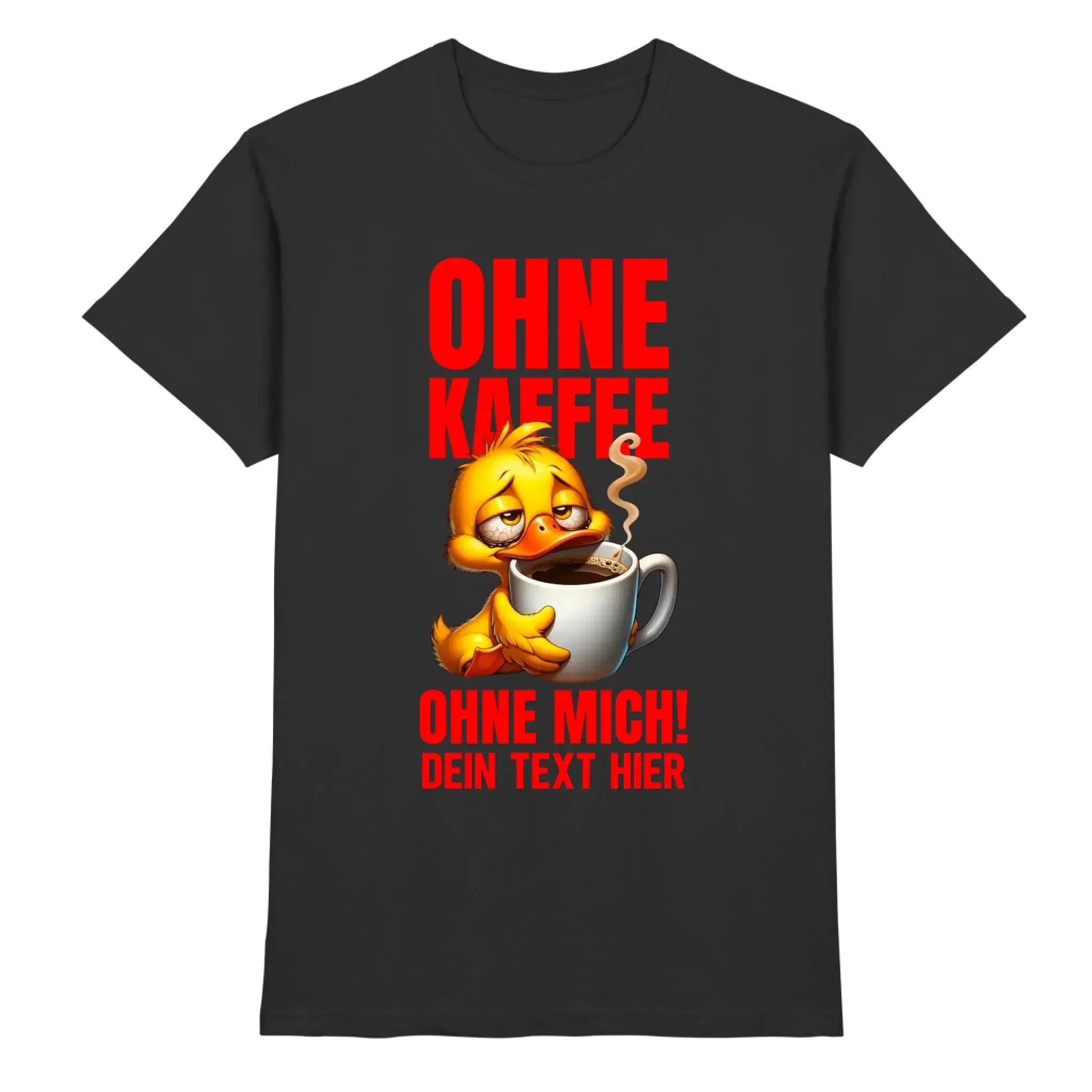 Schwarzes t-shirt mit gelber cartoonente, die weiße kaffeetasse hält, roter deutscher text oben und unten