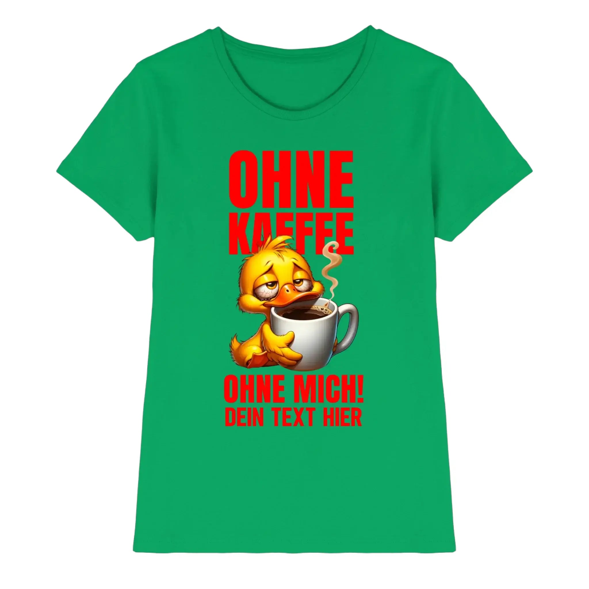 Grünes damen t-shirt mit gelber cartoonente die kaffeetasse hält und rotem deutschen text aus der statement collection