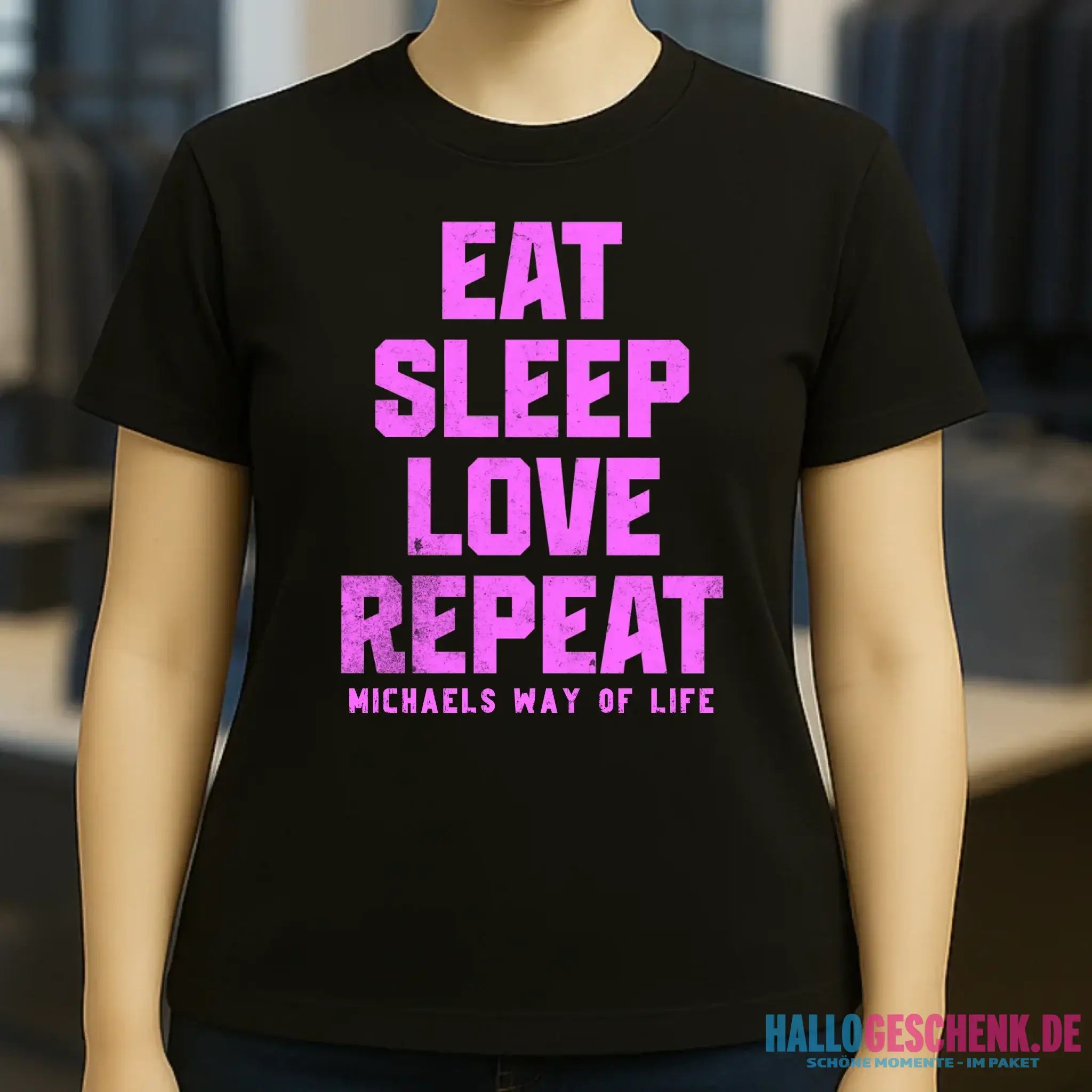 EAT SLEEP LOVE REPEAT + WUNSCHTEXT • Ladies Premium T-Shirt XS-2XL aus Bio-Baumwolle für Damen • Exklusivdesign • personalisiert