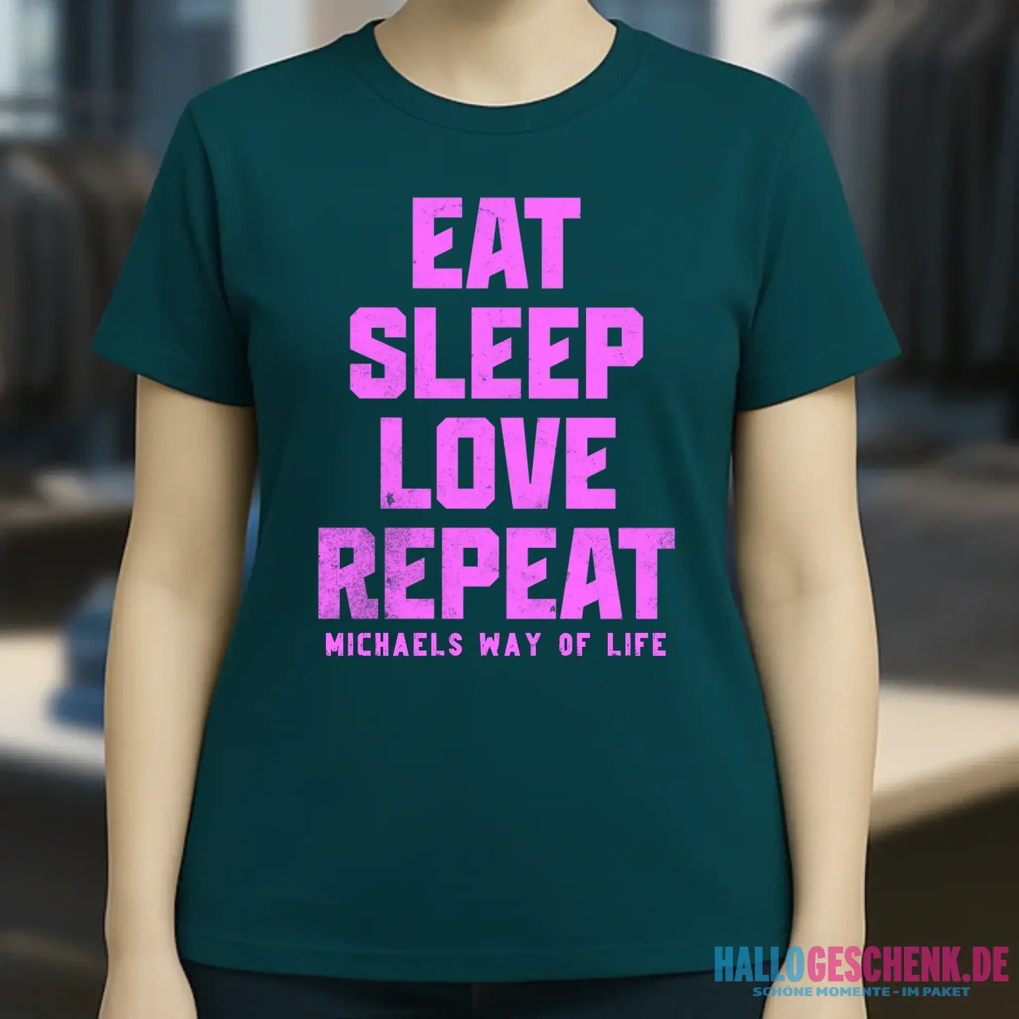 EAT SLEEP LOVE REPEAT + WUNSCHTEXT • Ladies Premium T-Shirt XS-2XL aus Bio-Baumwolle für Damen • Exklusivdesign • personalisiert