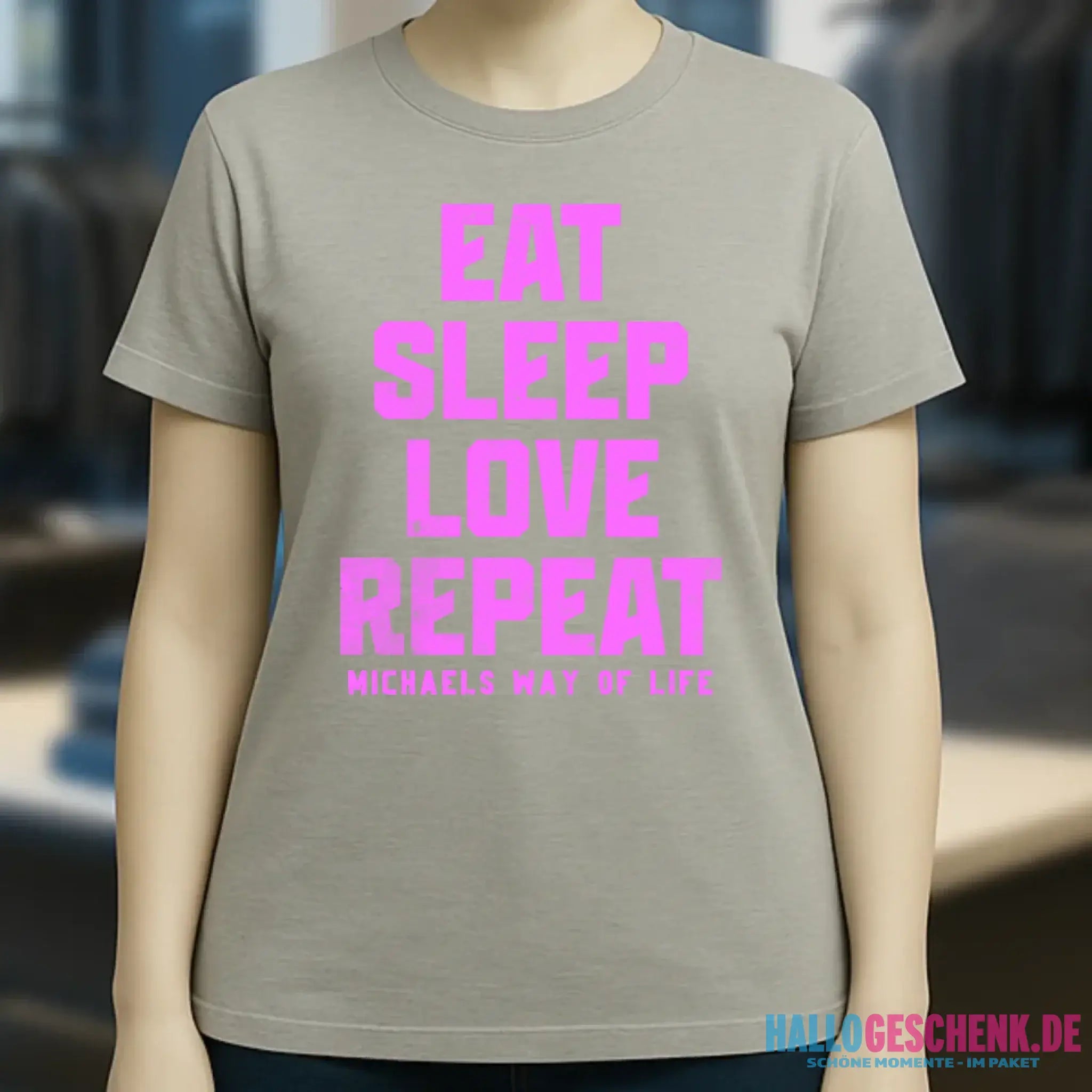 EAT SLEEP LOVE REPEAT + WUNSCHTEXT • Ladies Premium T-Shirt XS-2XL aus Bio-Baumwolle für Damen • Exklusivdesign • personalisiert