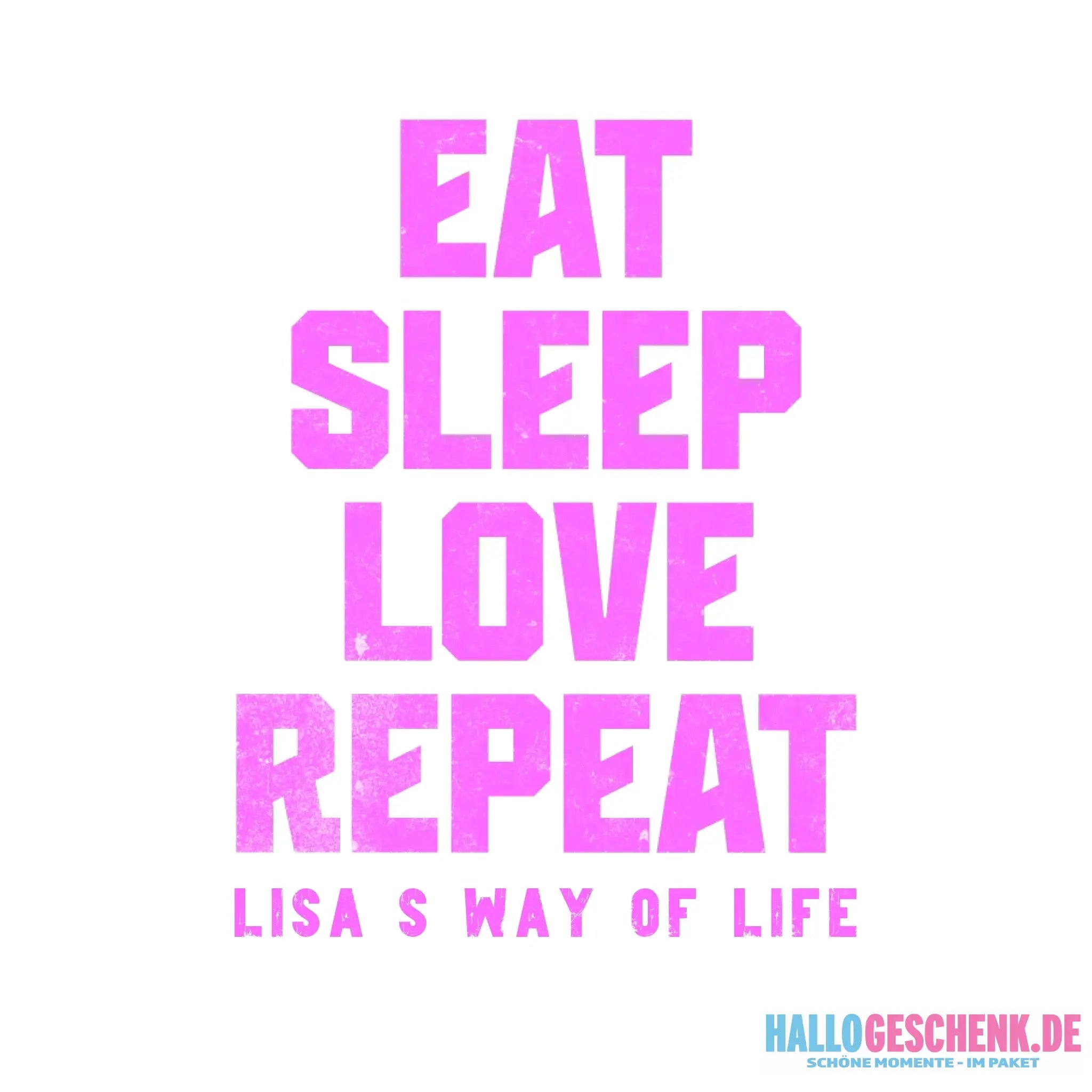 EAT SLEEP LOVE REPEAT + WUNSCHTEXT • personalisiert • STICKER 20x20cm (Aufkleber) - ausgestanzter Sticker 20x20 cm