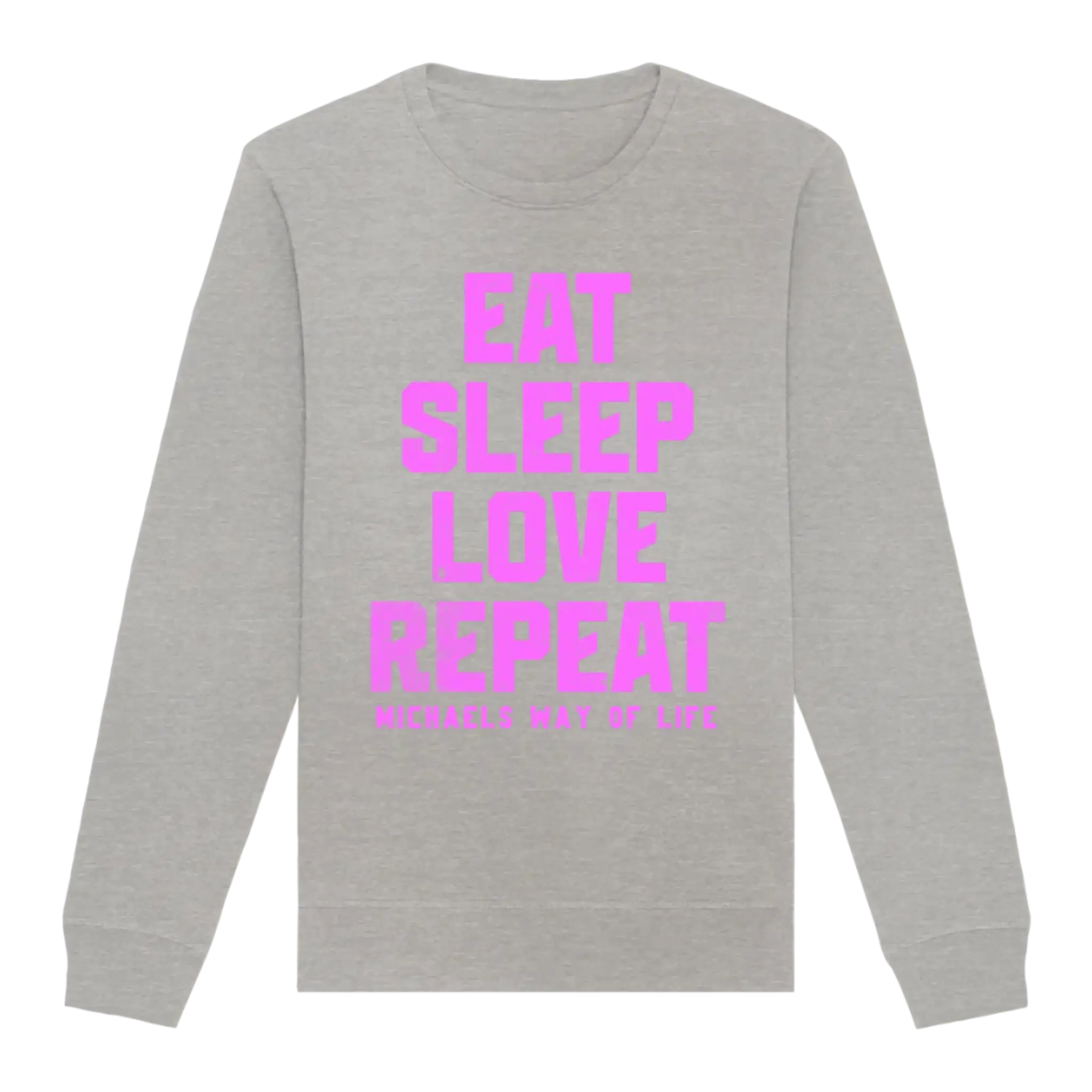 EAT SLEEP LOVE REPEAT + WUNSCHTEXT • Unisex Sweatshirt Bio-Baumwolle in 4 Farben XS-3XL • personalisiert