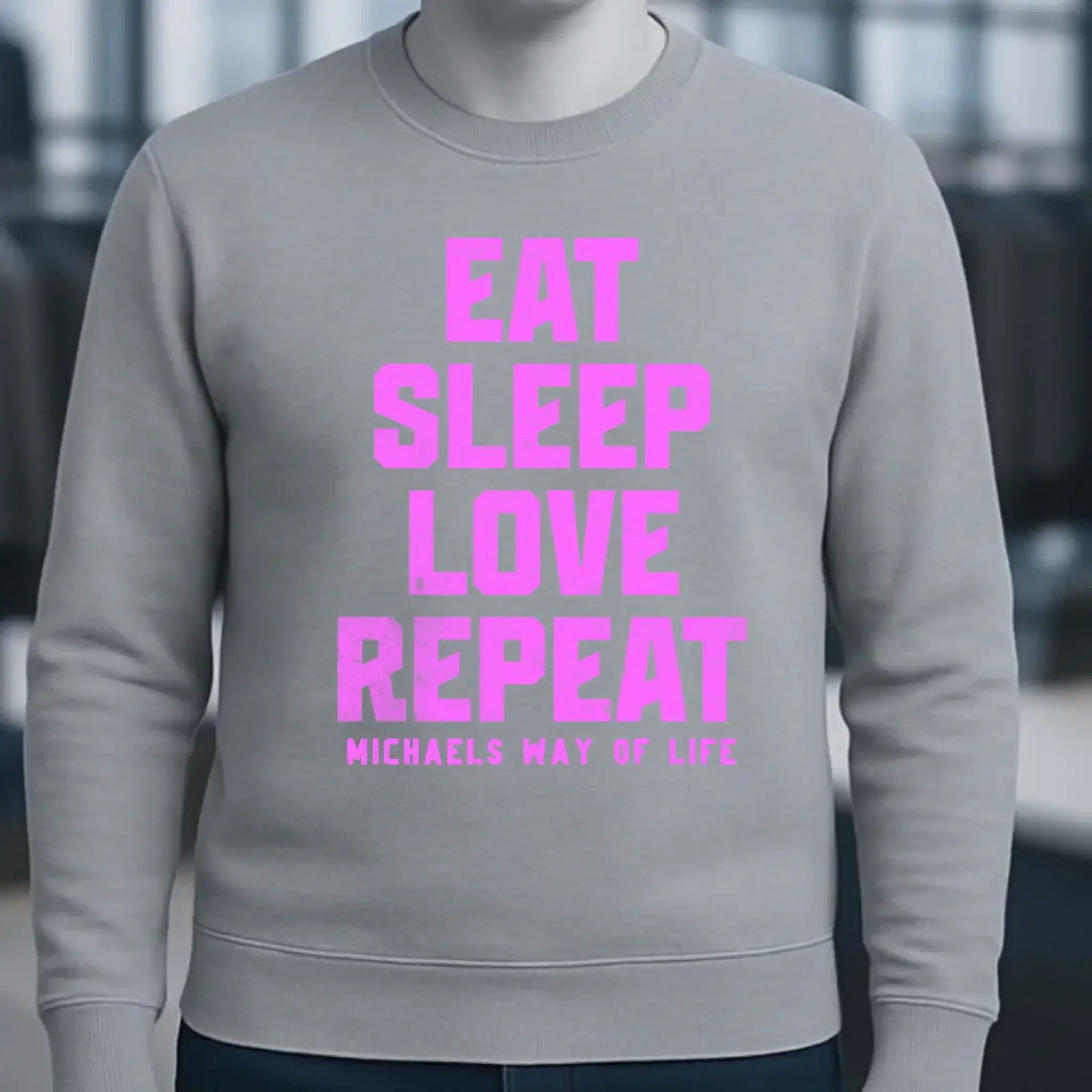 EAT SLEEP LOVE REPEAT + WUNSCHTEXT • Unisex Sweatshirt Bio-Baumwolle in 4 Farben XS-3XL • personalisiert