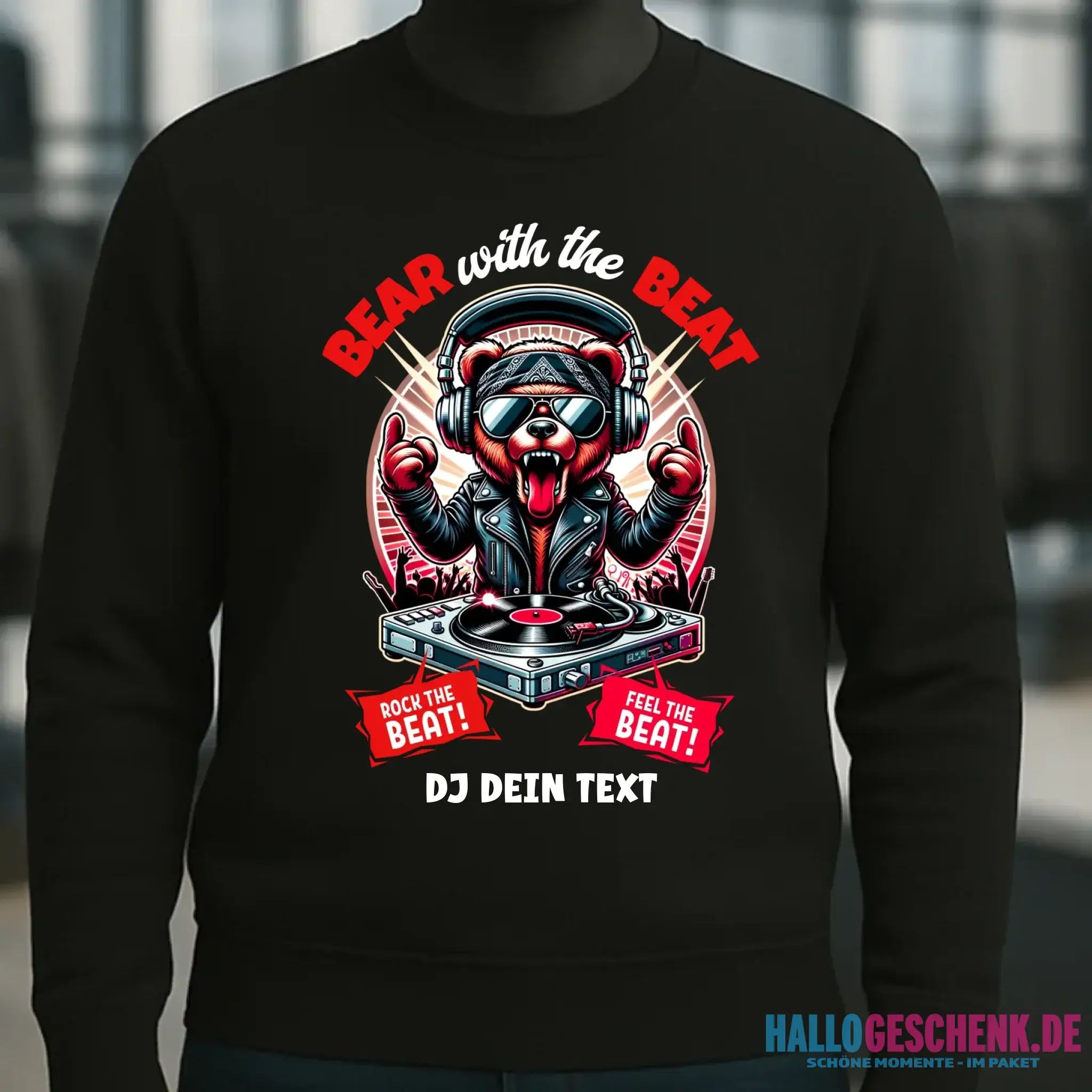 Feel the beat • DJ Dein Text • Musik • Music • Hip Hop • Rnb • Techno • House • Charts • Unisex Sweatshirt Bio-Baumwolle in 4 Farben XS-3XL • personalisiert