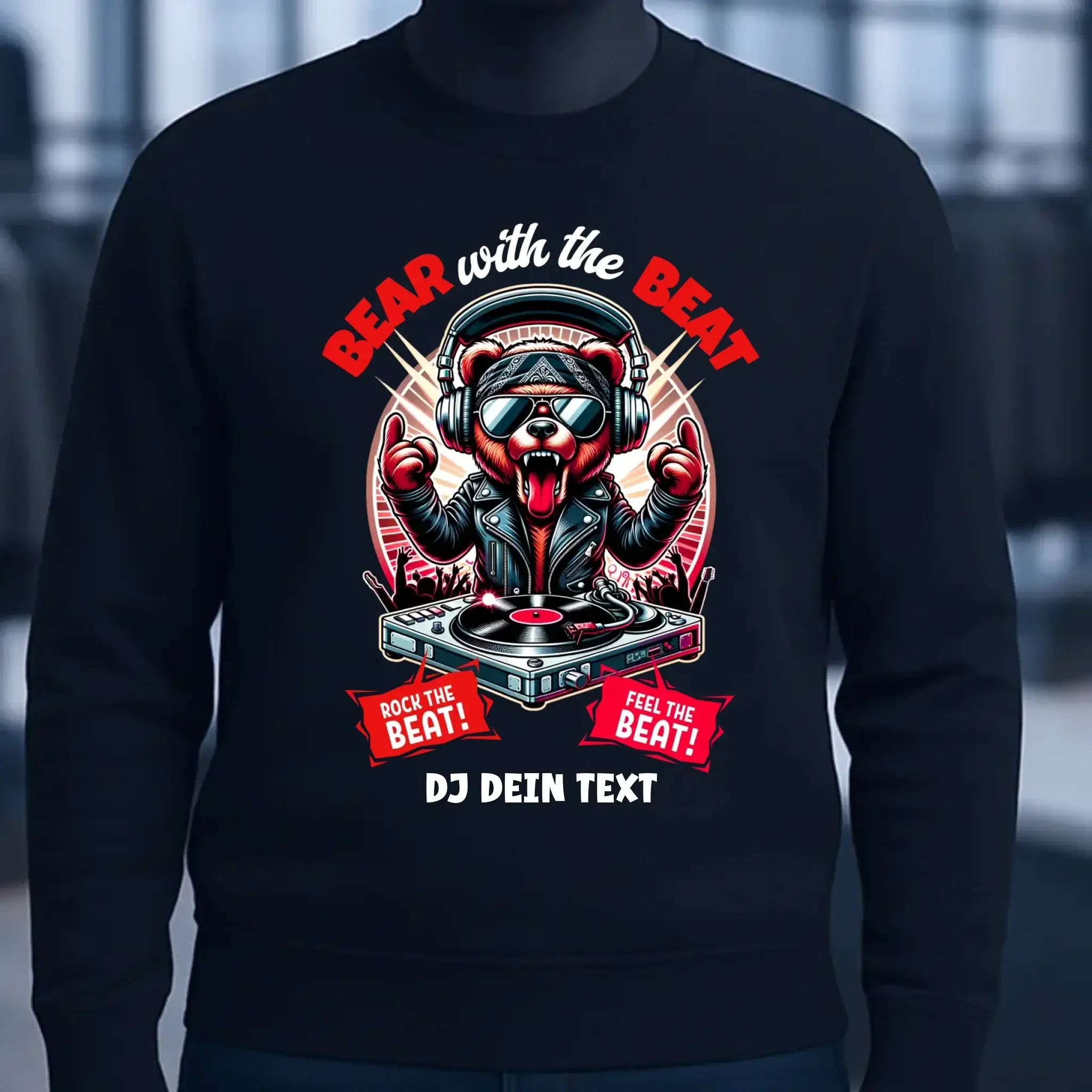 Feel the beat • DJ Dein Text • Musik • Music • Hip Hop • Rnb • Techno • House • Charts • Unisex Sweatshirt Bio-Baumwolle in 4 Farben XS-3XL • personalisiert