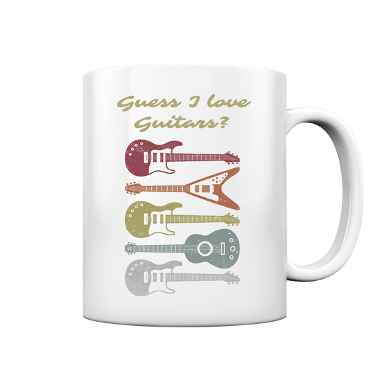 Guess I love Guitars? - Tasse glossy - HalloGeschenk.de #geschenkideen# #personalisiert# #geschenk#
