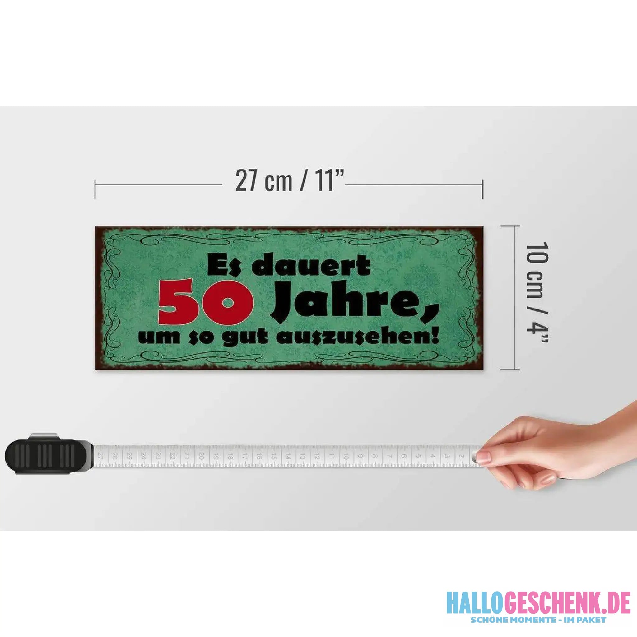 Holzschild Spruch 27x10cm Dauert 50 Jahre um gut aussehen