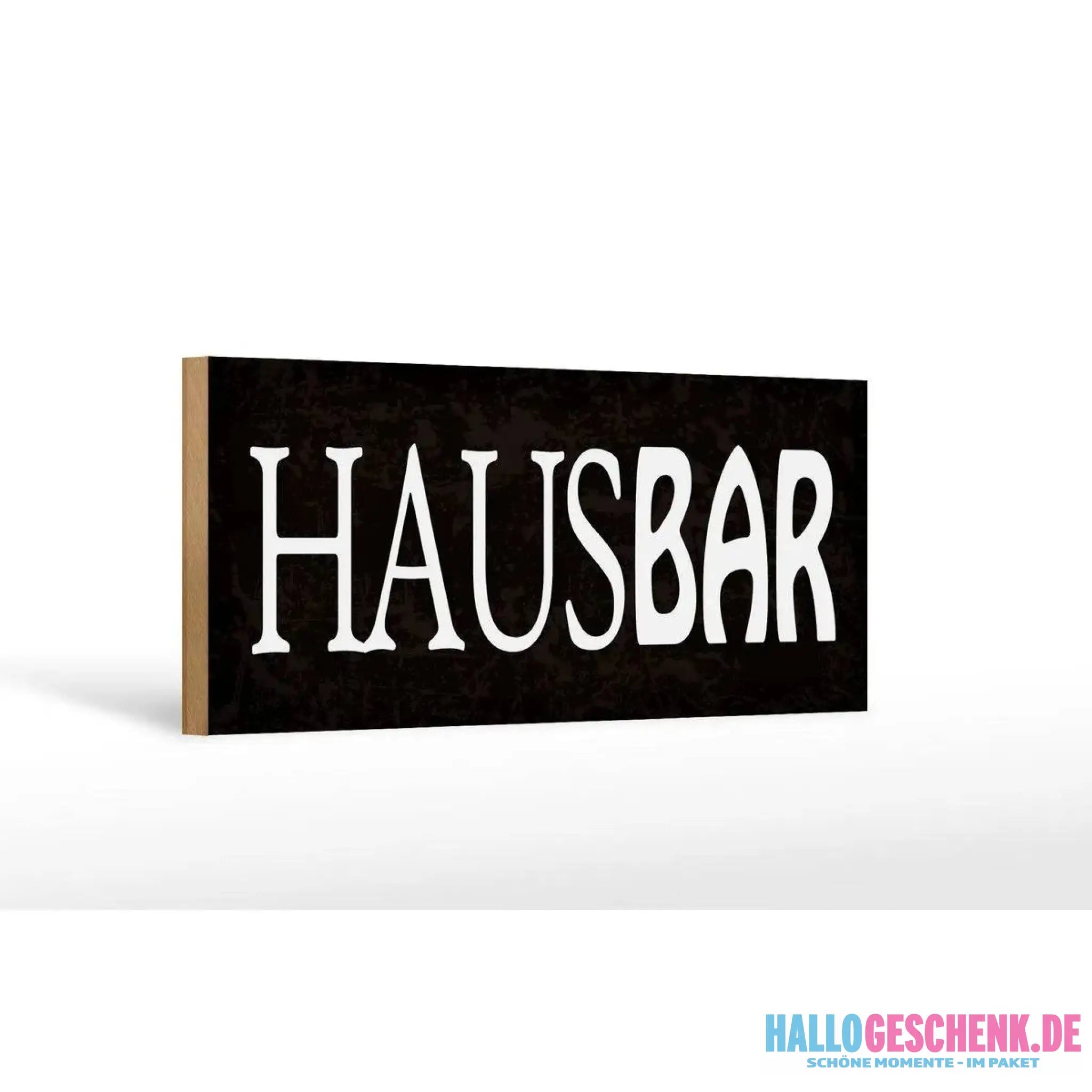 Holzschild Spruch 27x10cm Hausbar Küche Alkohol Kneipe Deko