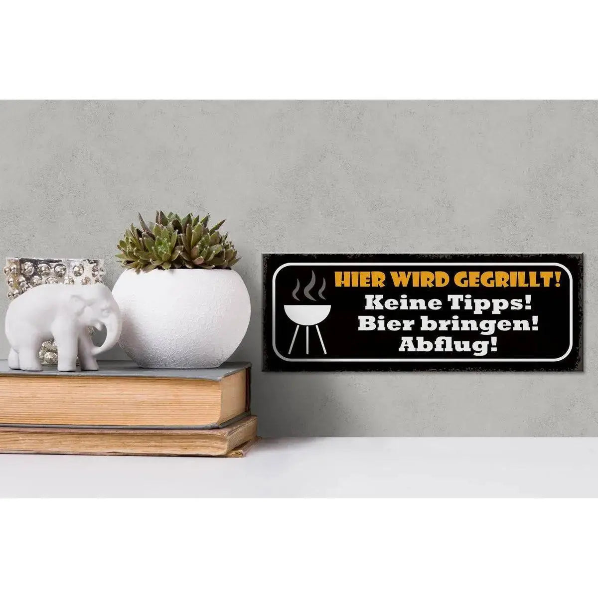 Holzschild Spruch 27x10cm Hier wird gegrillt Bier bringen