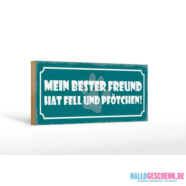 Holzschild Spruch 27x10cm Hund bester Freund Fell Pfötchen