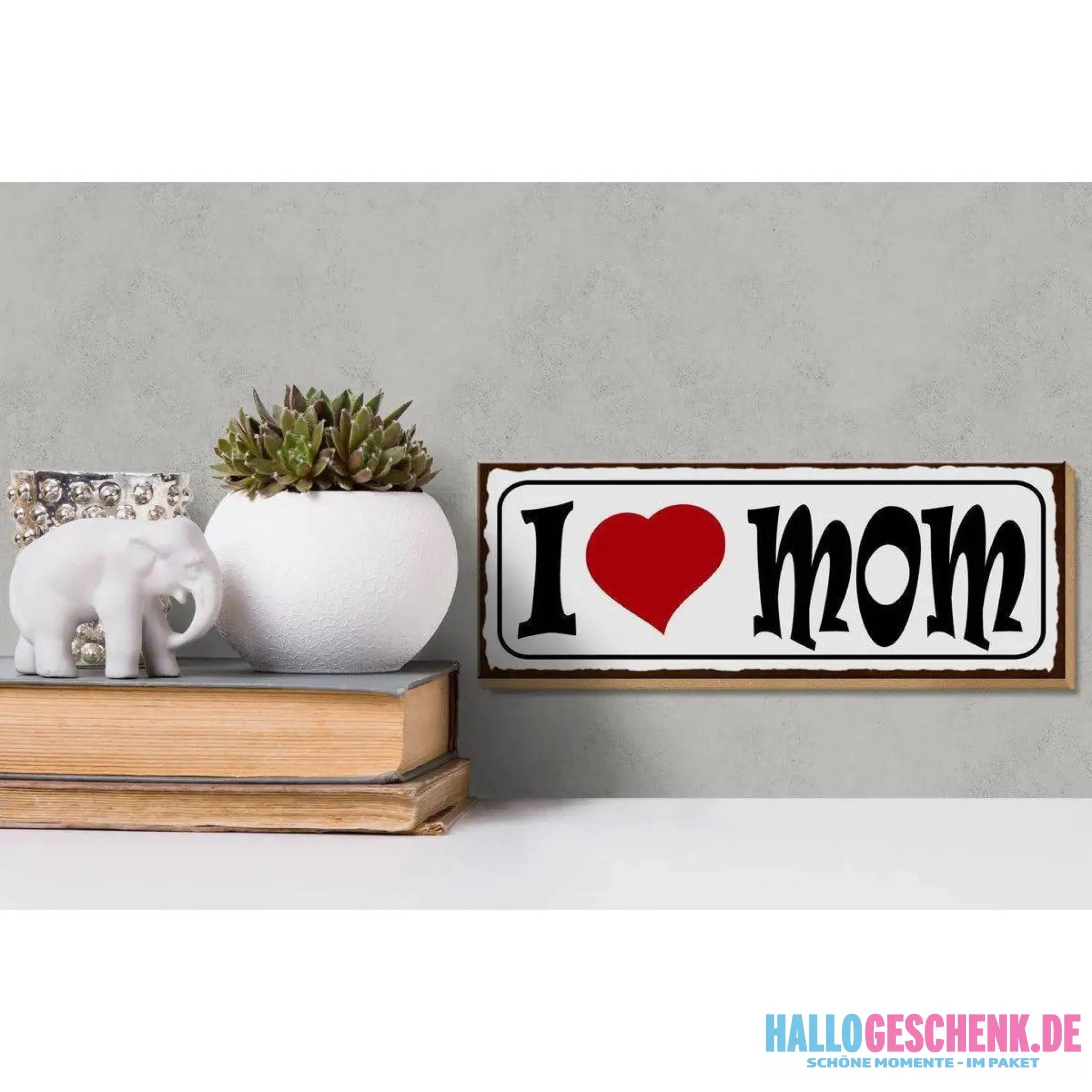 Holzschild Spruch 27x10cm I love Mom Mama Geschenk Deko
