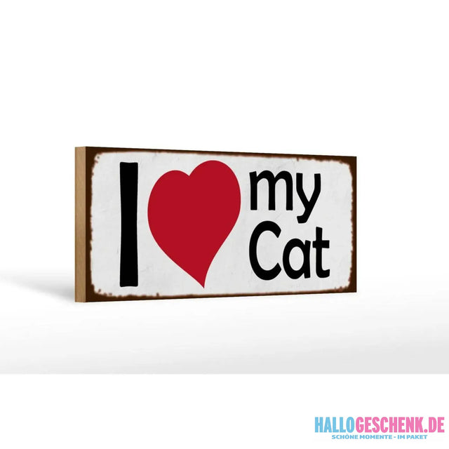 Holzschild Spruch 27x10cm I love my Cat Herz Katze Deko