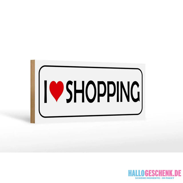 Holzschild Spruch 27x10cm I Love shopping Deko