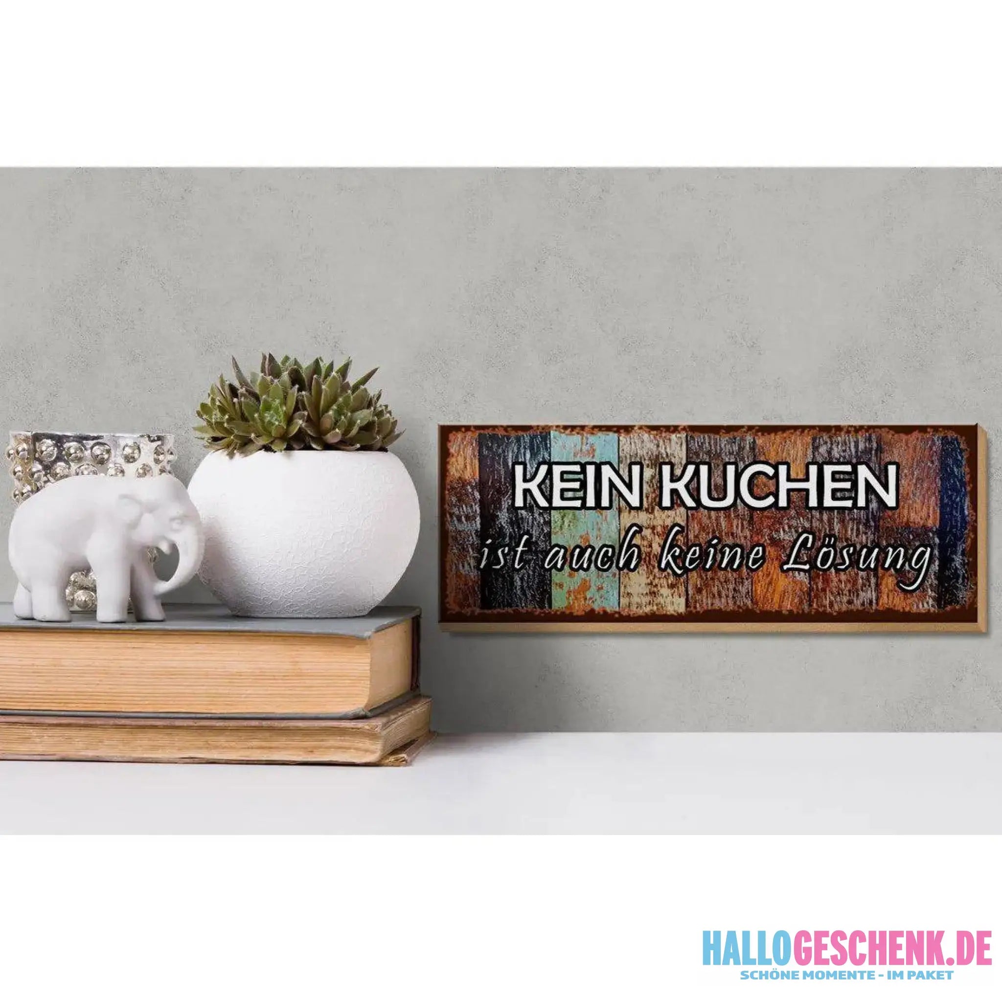 Holzschild Spruch 27x10cm Kein Kuchen ist keine Lösung Deko
