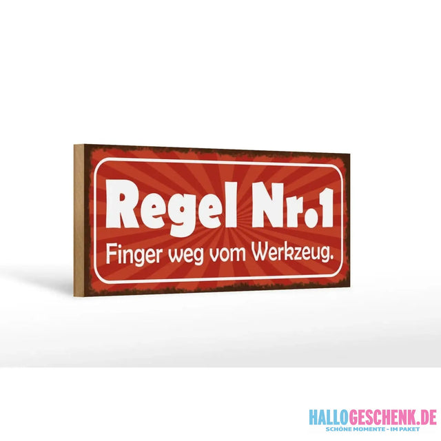 Holzschild Spruch 27x10cm Regel 1 Finger weg vom Werkzeug