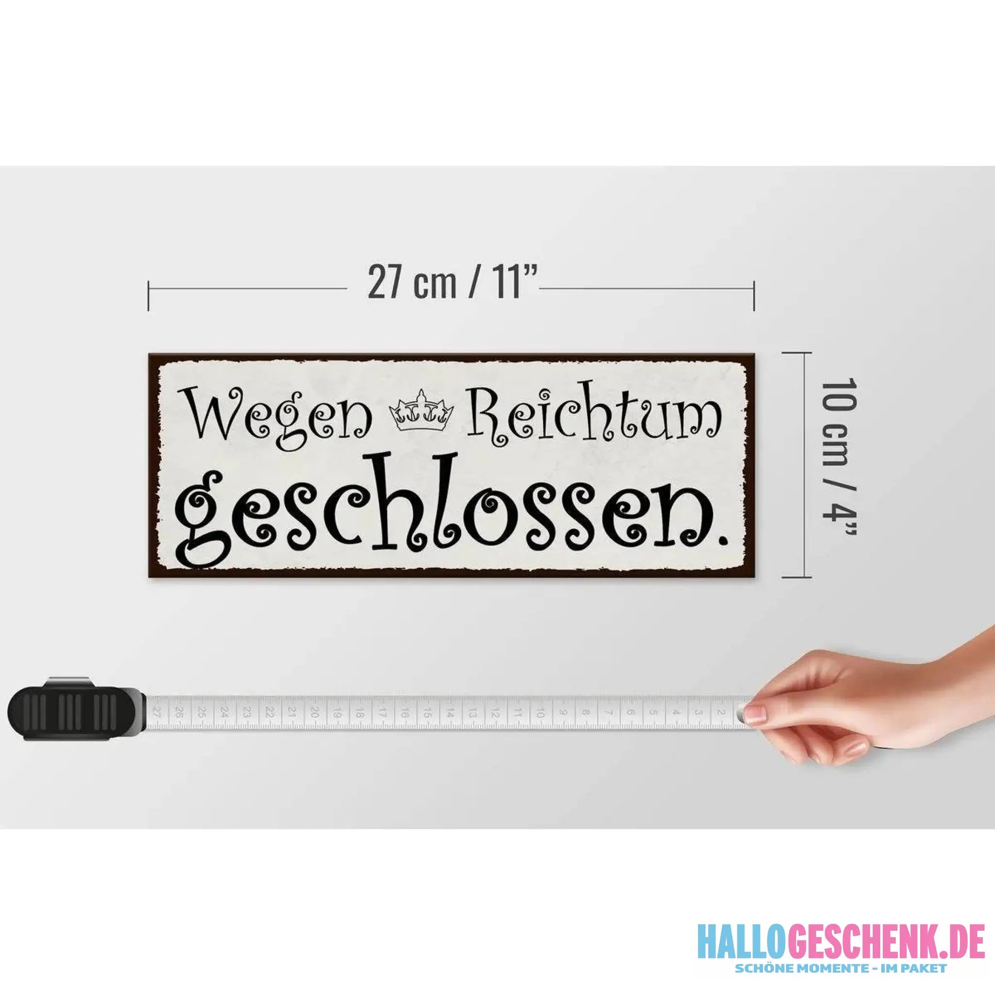 Holzschild Spruch 27x10cm Wegen Reichtum geschlossen Deko