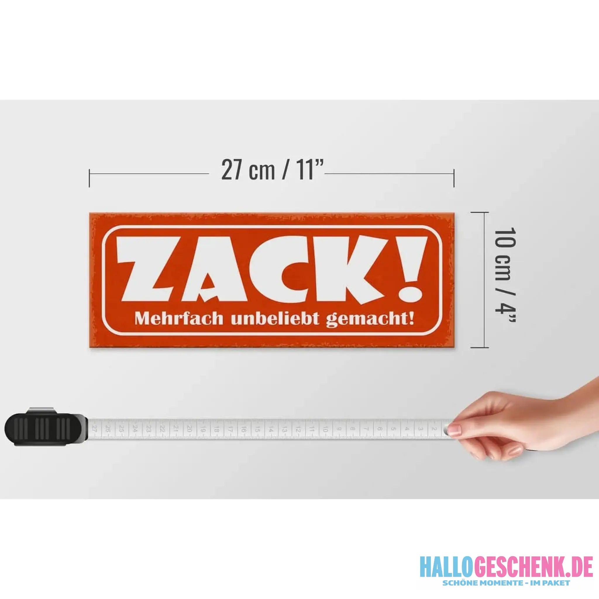 Holzschild Spruch 27x10cm Zack mehrfach unbeliebt gemacht