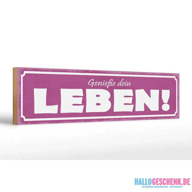 Holzschild Spruch 46x10cm Genieße dein Leben Dekoration