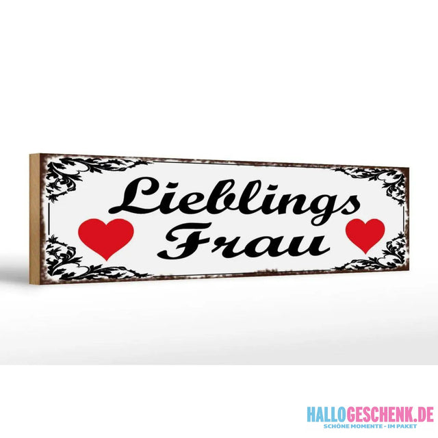 Holzschild Spruch 46x10cm Lieblingsfrau Herz Geschenk Dekoration