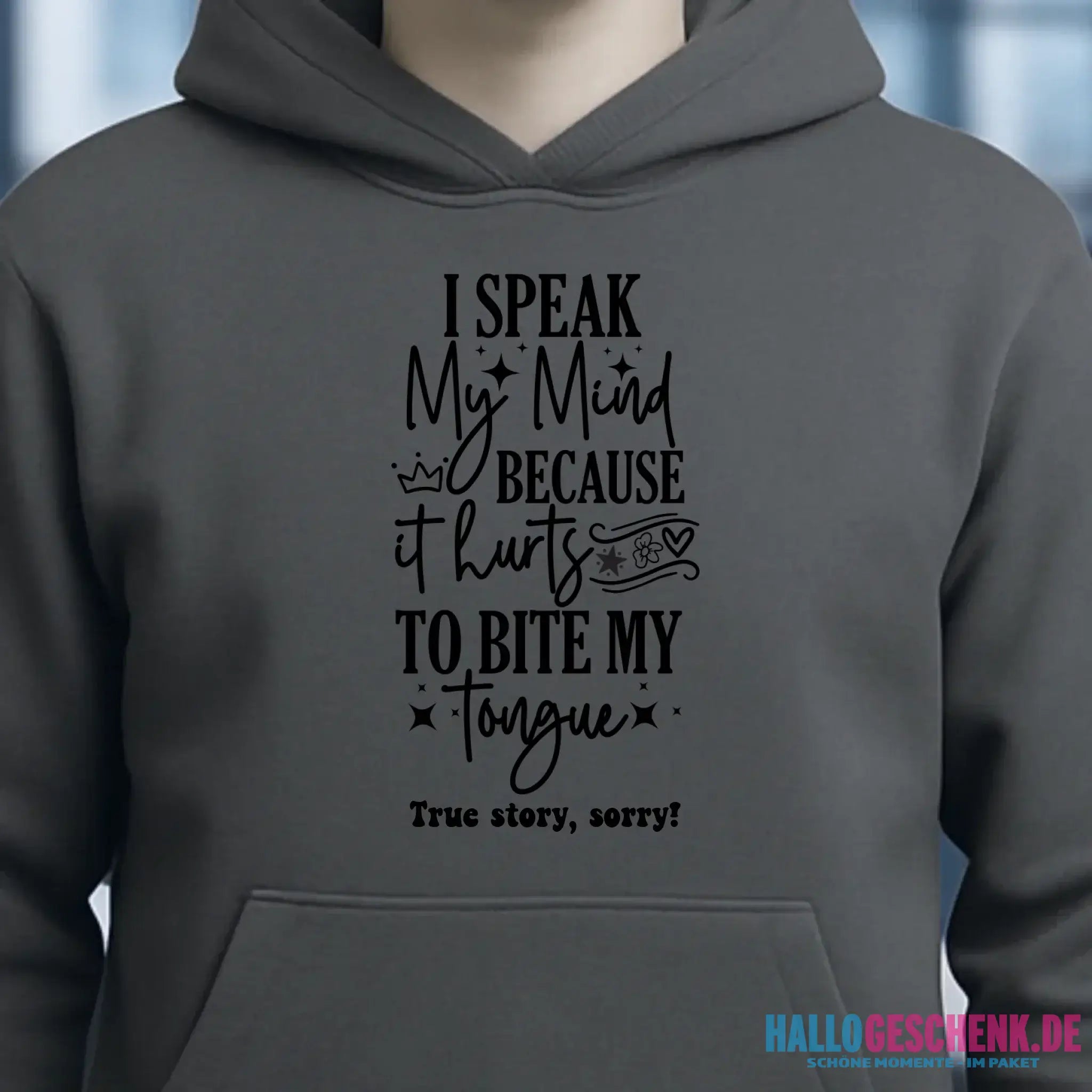 I speak my mind • Unisex Premium Hoodie XS-5XL aus Bio-Baumwolle für Damen & Herren • Exklusivdesign • personalisiert