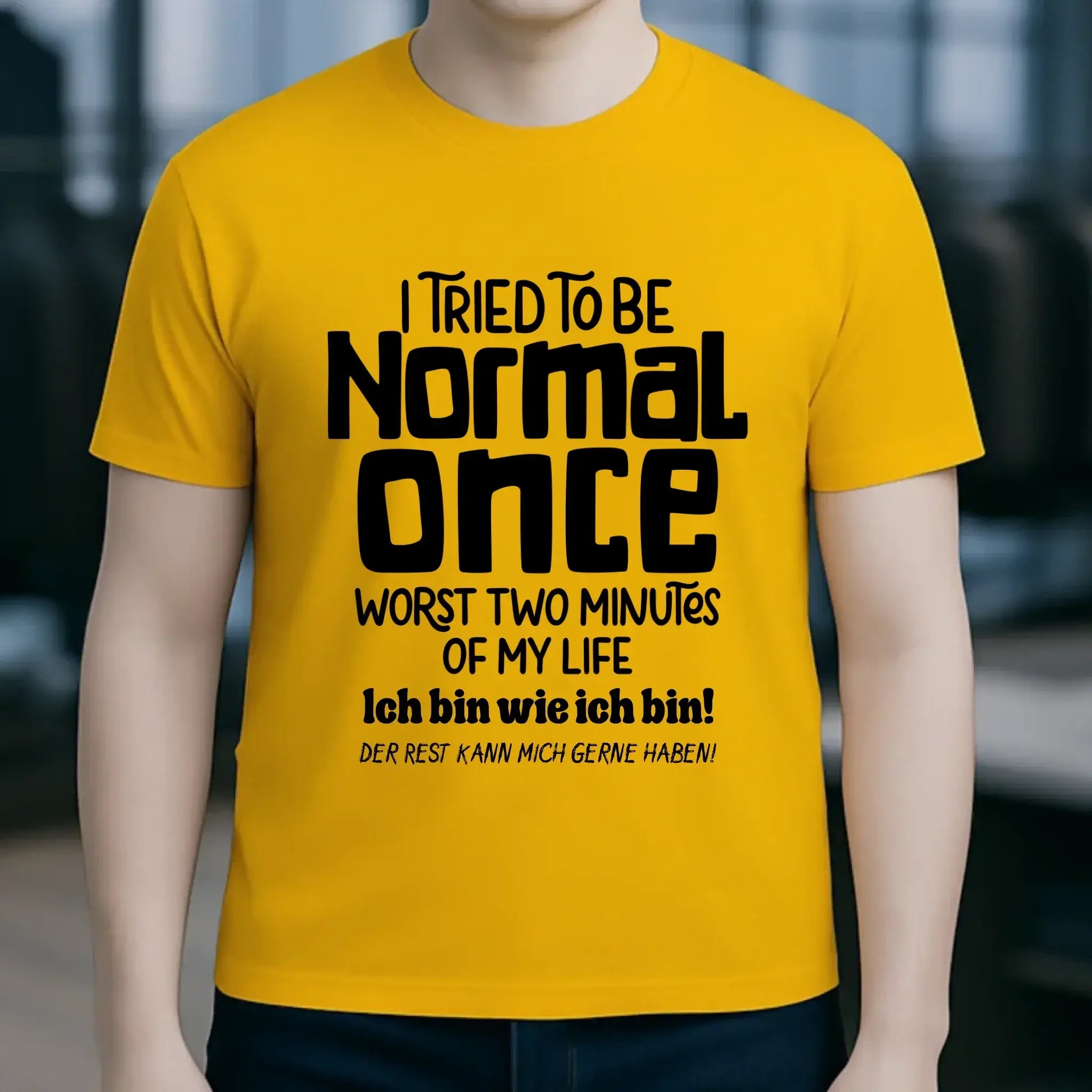 Ich habe versucht normal zu sein - die schlimmsten 2 Minuten meines Lebens • Unisex Premium T-Shirt XS-5XL aus Bio-Baumwolle für Damen & Herren • Exklusivdesign • personalisiert
