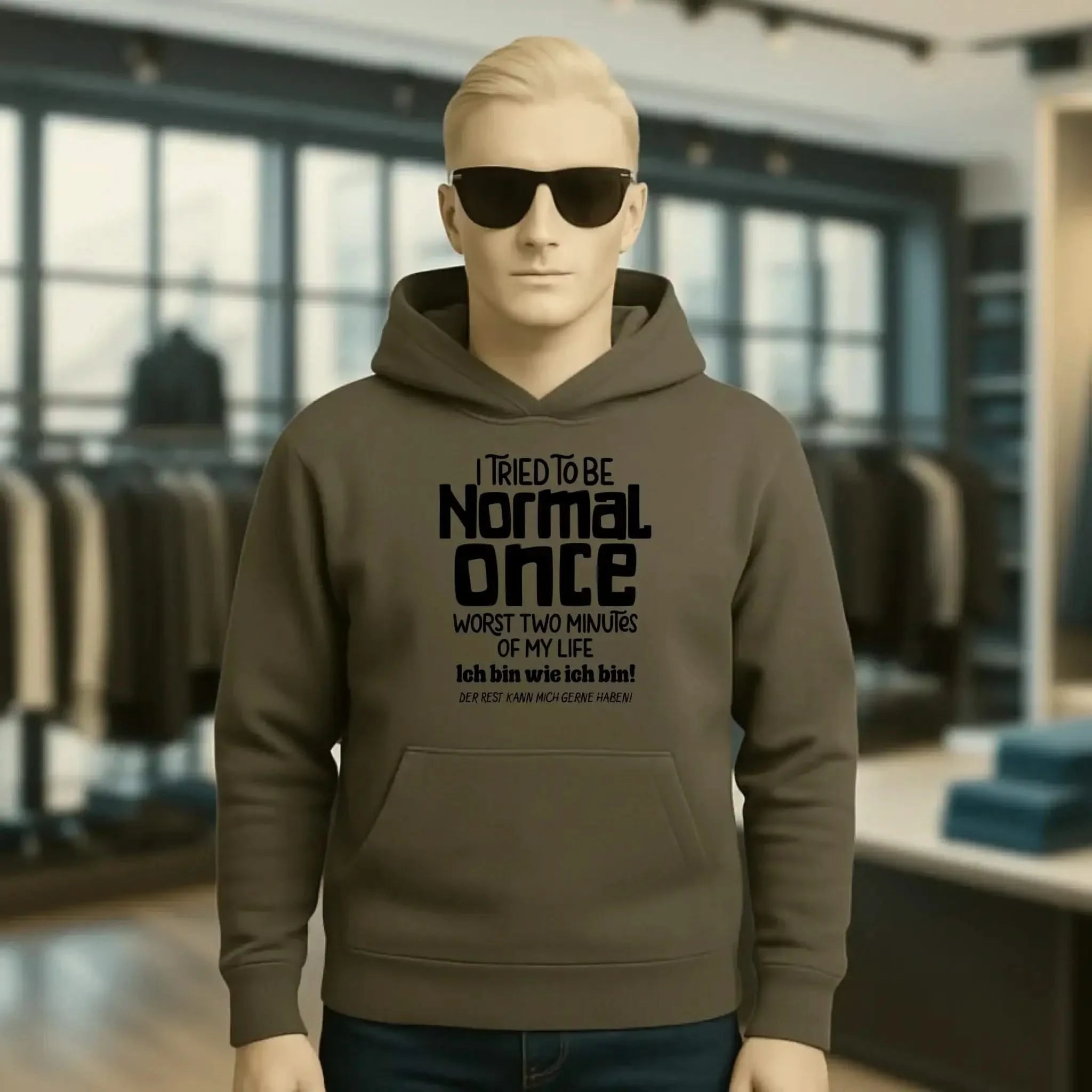 Ich habe versucht normal zu sein - die schlimmsten 2 Minuten meines Lebens • Unisex Premium Hoodie XS-5XL aus Bio-Baumwolle für Damen & Herren • Exklusivdesign • personalisiert