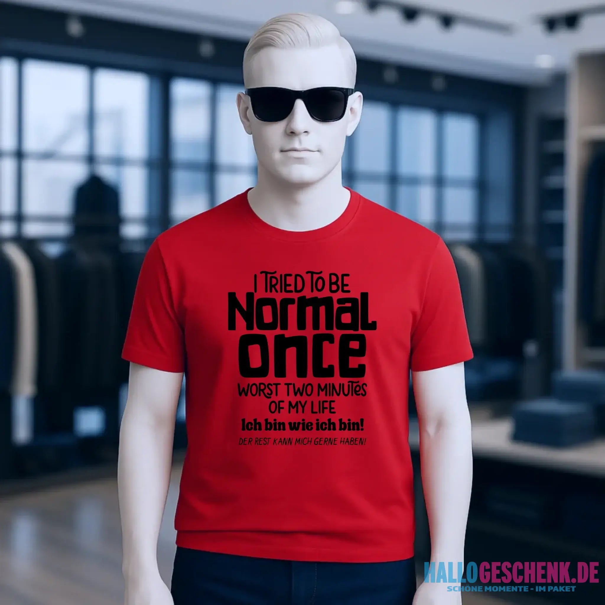 Ich habe versucht normal zu sein - die schlimmsten 2 Minuten meines Lebens • Unisex Premium T-Shirt XS-5XL aus Bio-Baumwolle für Damen & Herren • Exklusivdesign • personalisiert