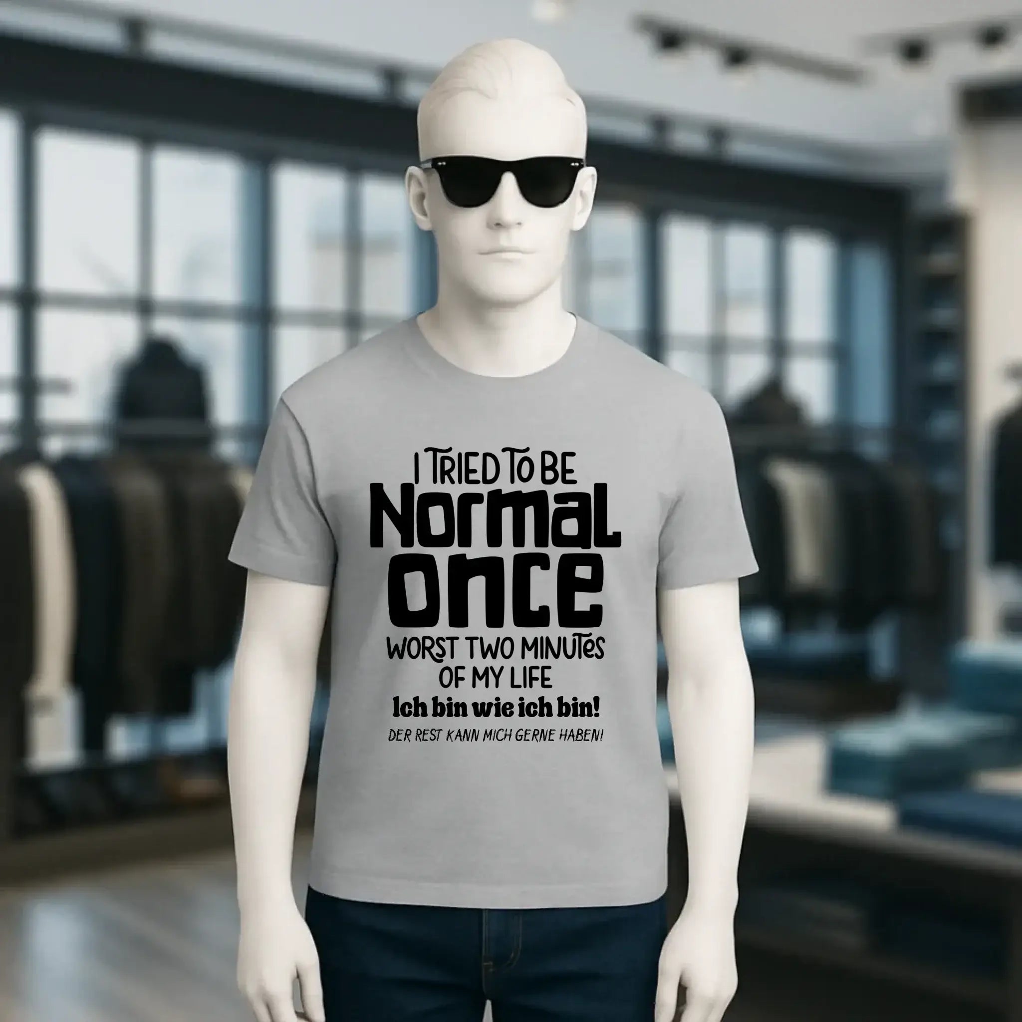 Ich habe versucht normal zu sein - die schlimmsten 2 Minuten meines Lebens • Unisex Premium T-Shirt XS-5XL aus Bio-Baumwolle für Damen & Herren • Exklusivdesign • personalisiert