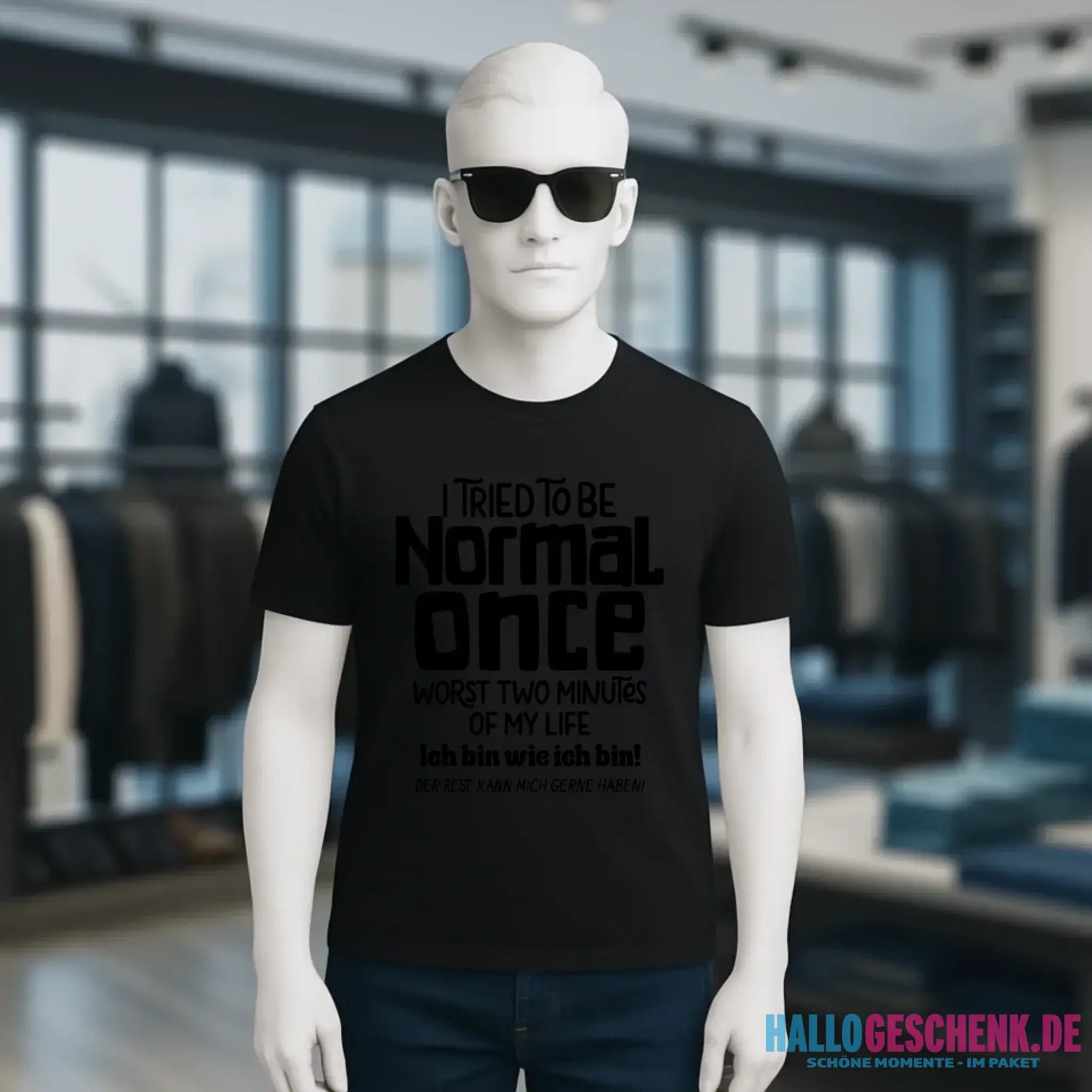 Ich habe versucht normal zu sein - die schlimmsten 2 Minuten meines Lebens • Unisex Premium T-Shirt XS-5XL aus Bio-Baumwolle für Damen & Herren • Exklusivdesign • personalisiert