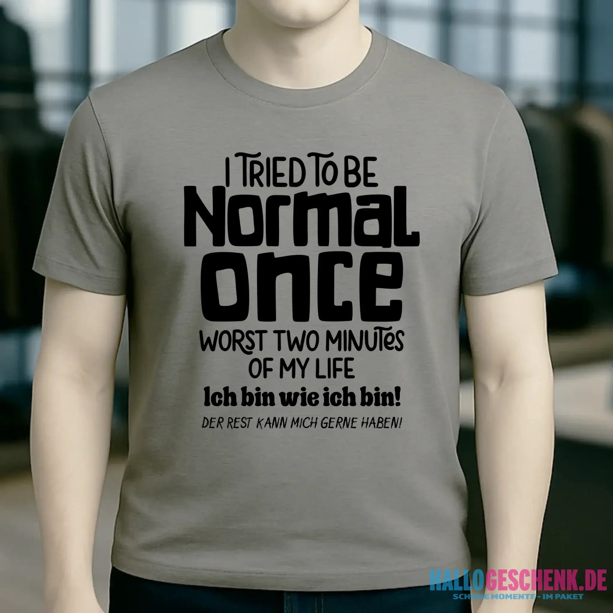 Ich habe versucht normal zu sein - die schlimmsten 2 Minuten meines Lebens • Unisex Premium T-Shirt XS-5XL aus Bio-Baumwolle für Damen & Herren • Exklusivdesign • personalisiert