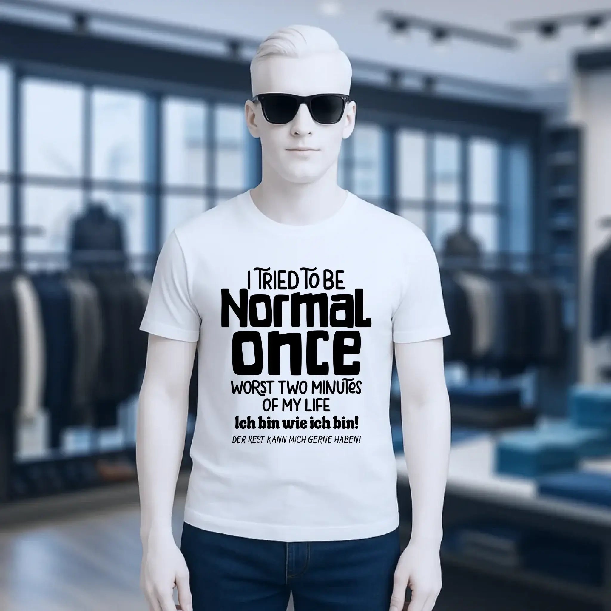 Ich habe versucht normal zu sein - die schlimmsten 2 Minuten meines Lebens • Unisex Premium T-Shirt XS-5XL aus Bio-Baumwolle für Damen & Herren • Exklusivdesign • personalisiert