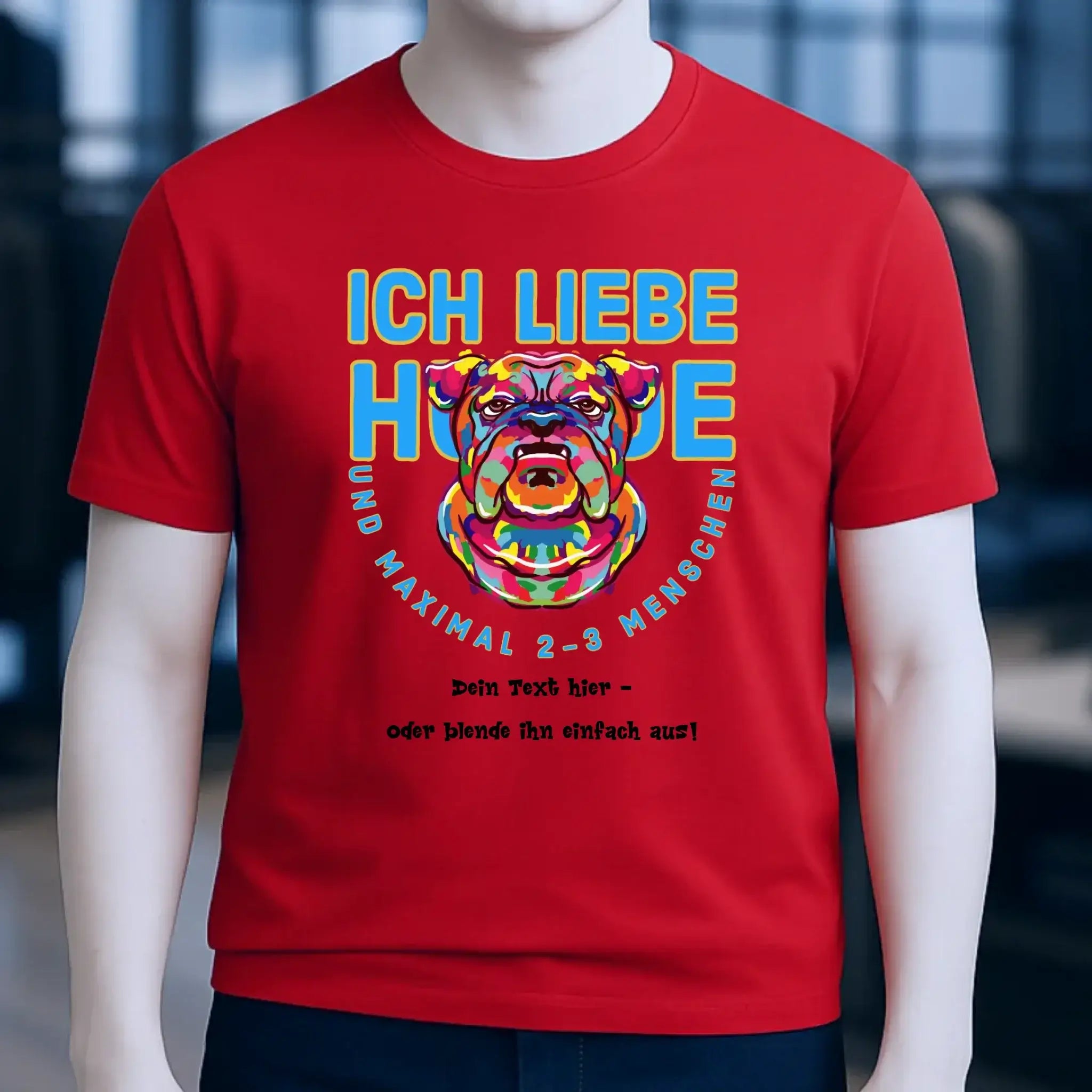 Ich liebe Hunde und 2-3 Menschen • Unisex Premium T-Shirt XS-5XL aus Bio-Baumwolle für Damen & Herren • Exklusivdesign • personalisiert